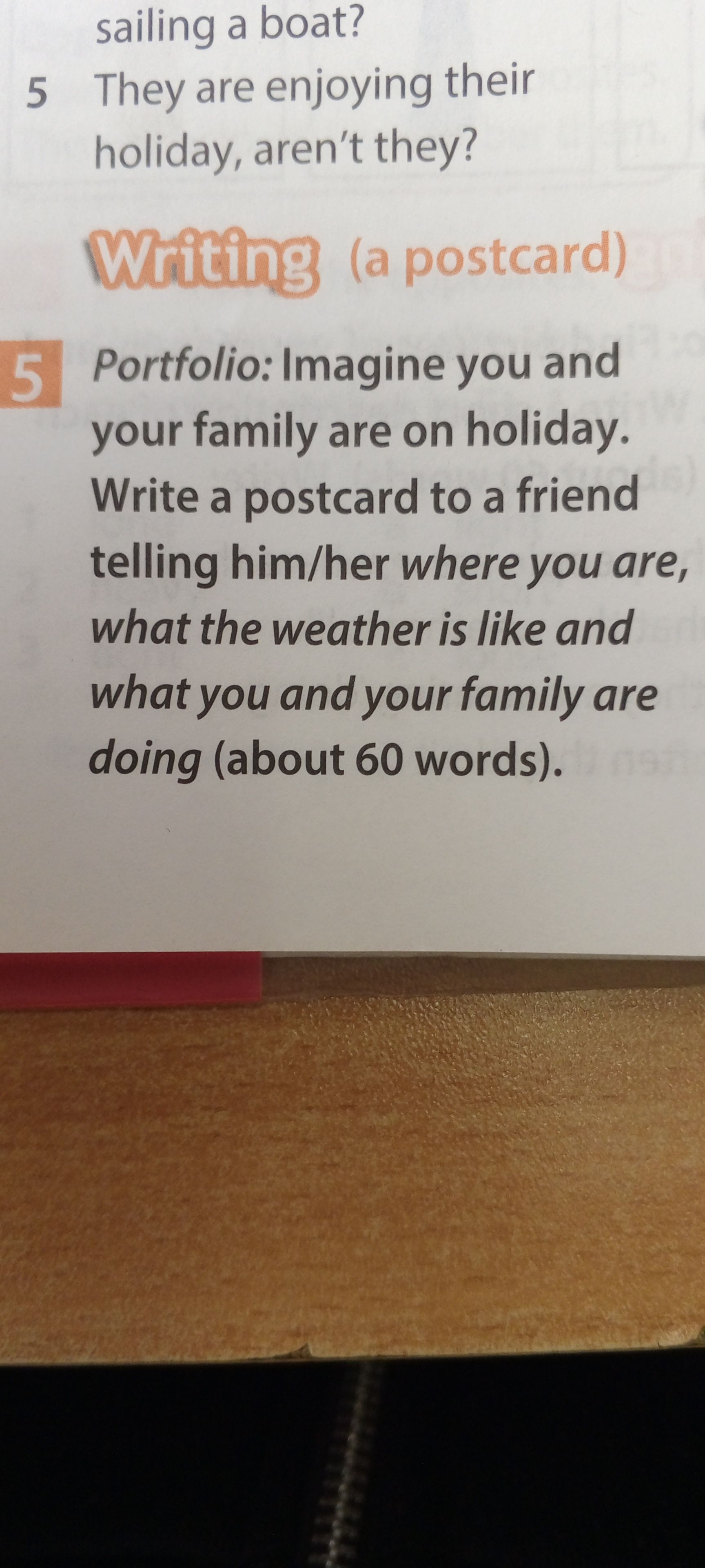 Фото задания: Imagine you and your family are on holiday. Write a postcard to a friend.
