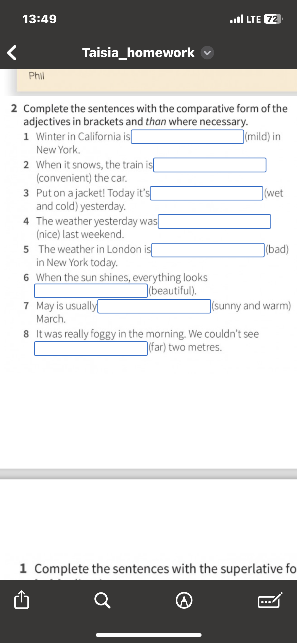Фото задания: Complete the sentences with the comparative form of the adjectives in brackets and than where necessary. 1 Winter in…