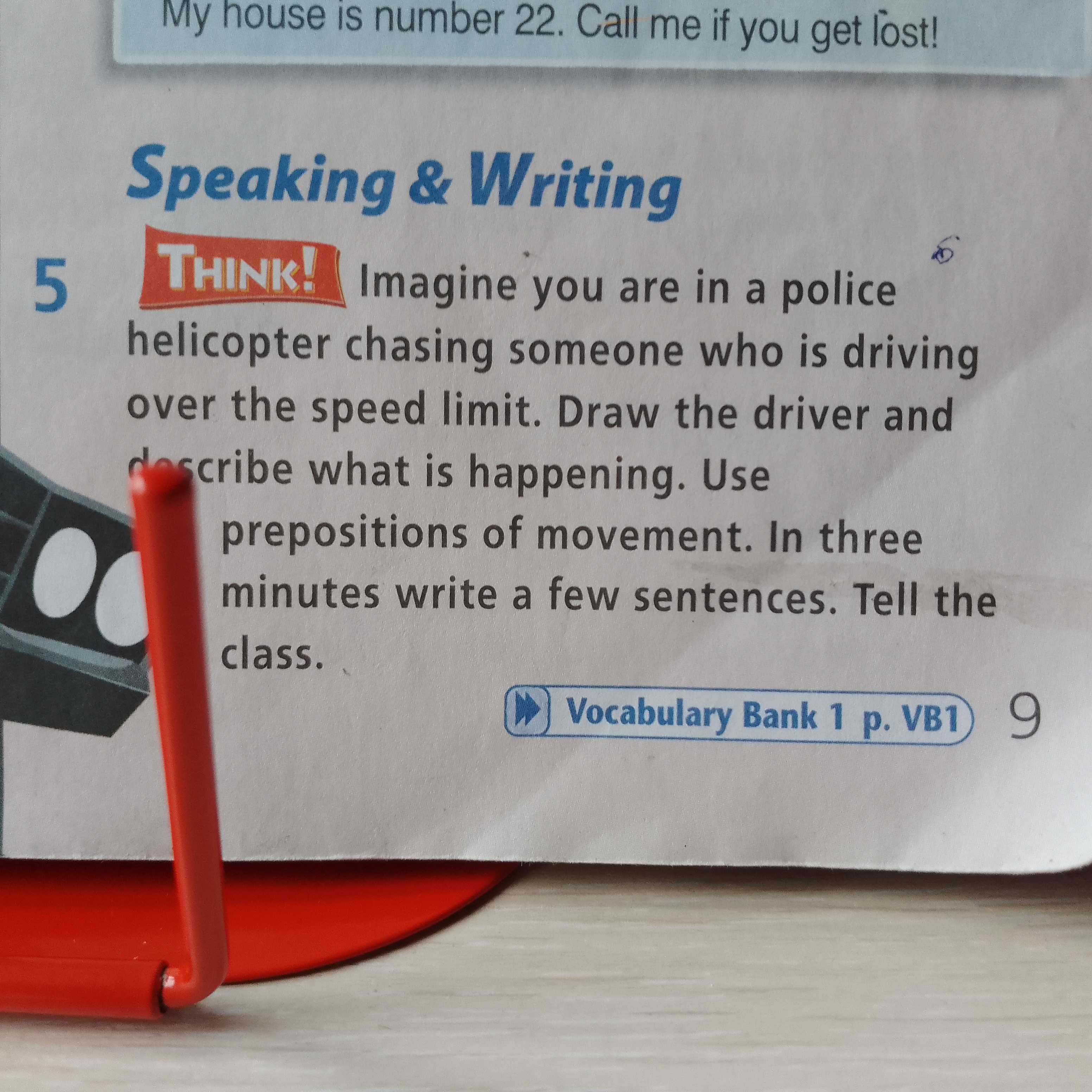 Фото задания: Imagine you are in a police helicopter chasing someone who is driving over the speed limit. Draw the driver and describe what…