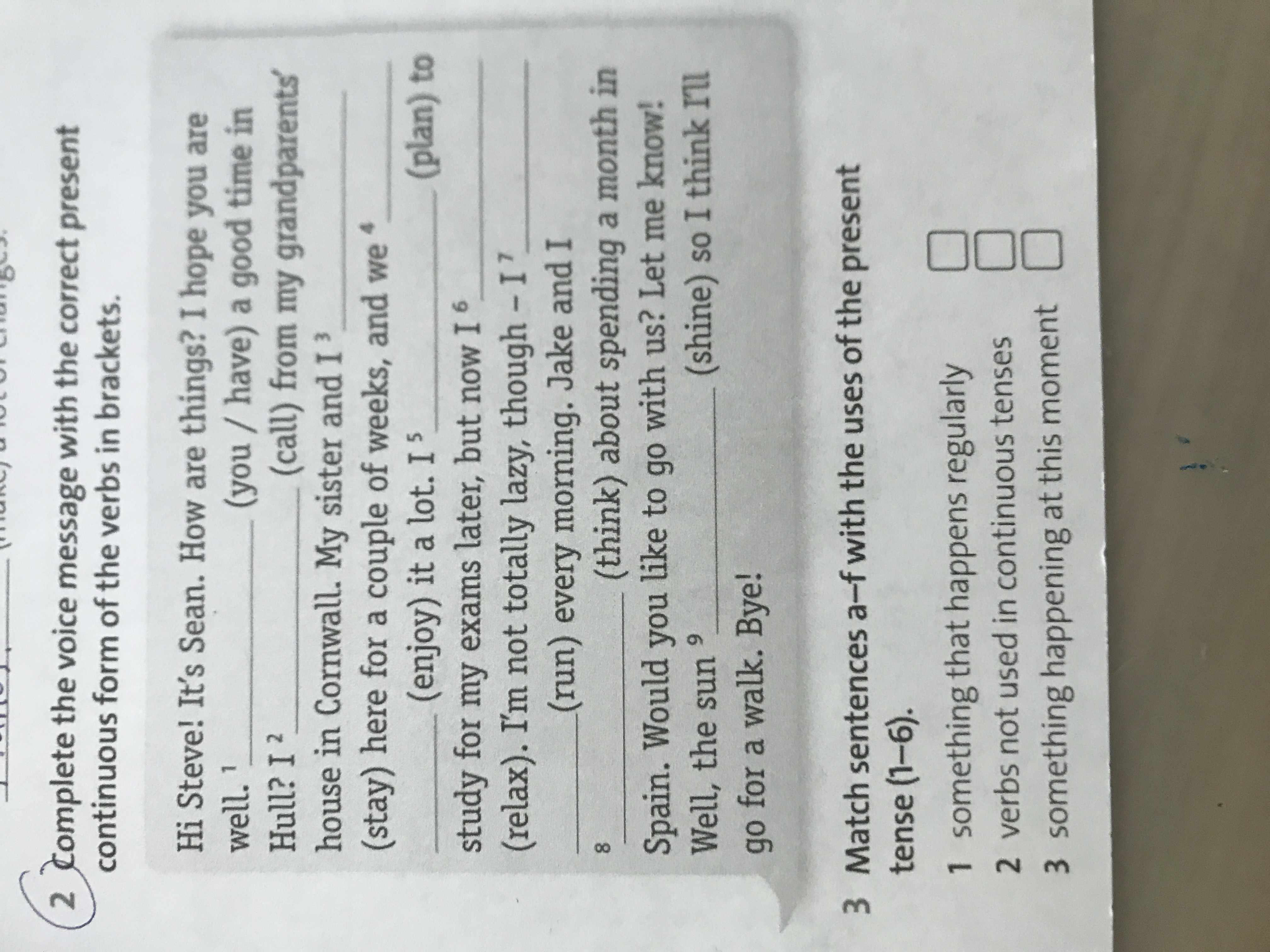 Фото задания: Complete the voice message with the correct present continuous form of the verbs in brackets.
