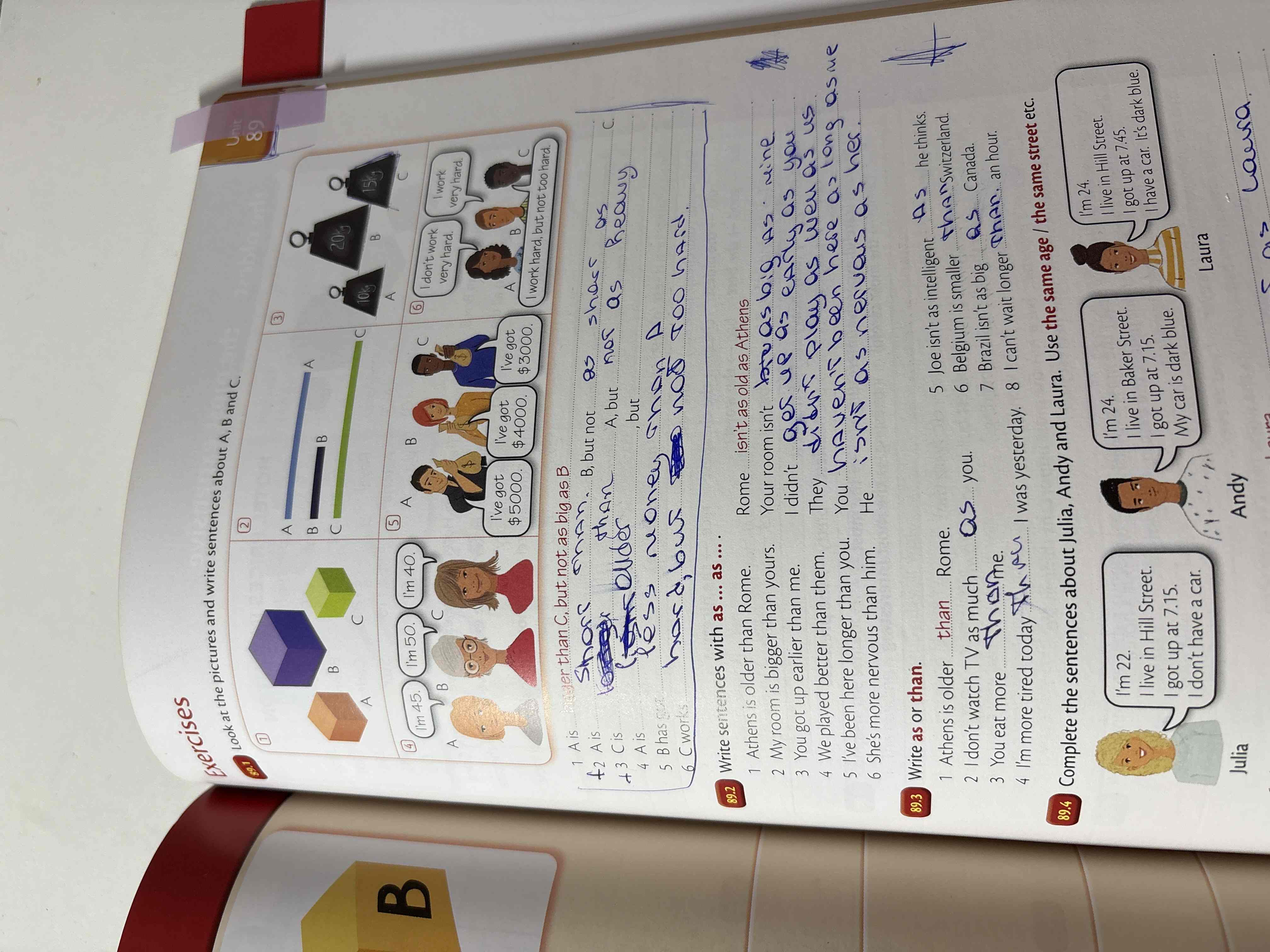 Фото задания: 89.1 Look at the pictures and write sentences about A, B and C.