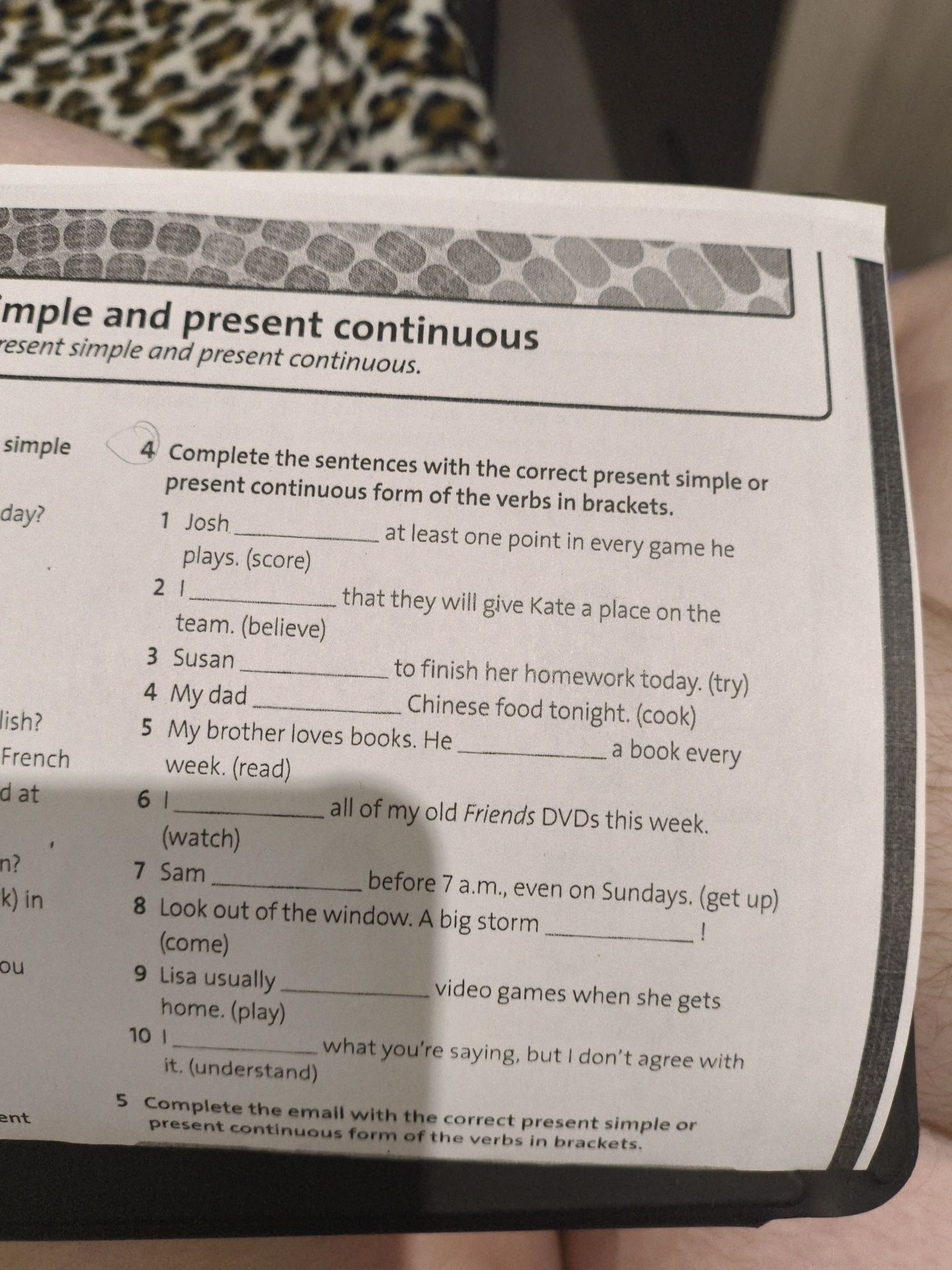 Фото задания: Complete the sentences with the correct present simple or present continuous form of the verbs in brackets. 1 Josh _______ at…
