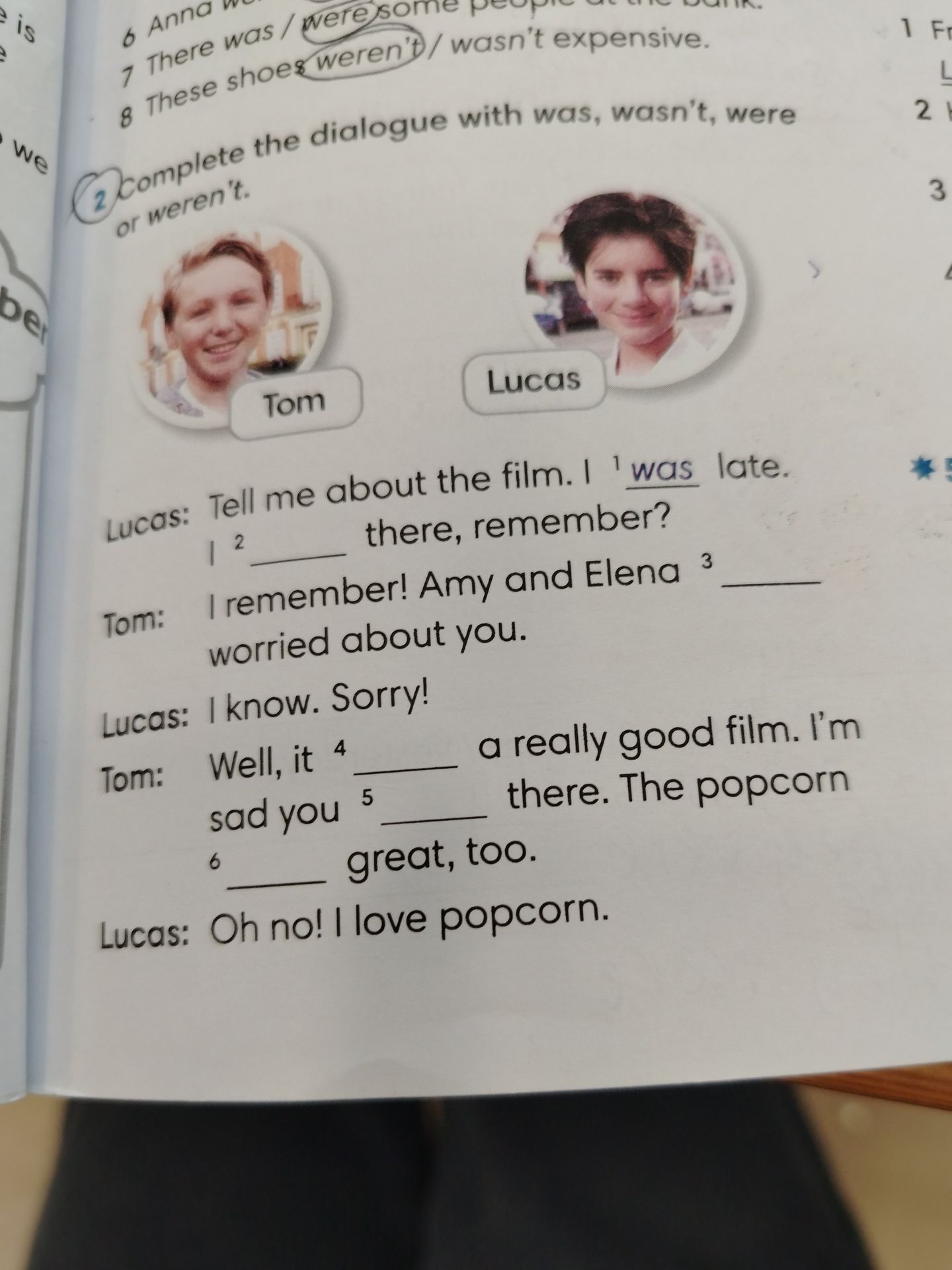 Фото задания: Complete the dialogue with was, wasn't, were or weren't.
