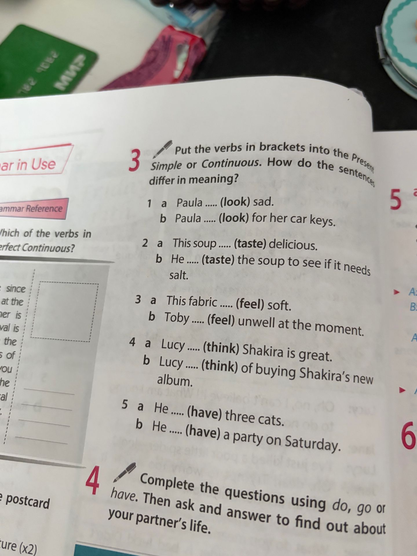 Фото задания: Put the verbs in brackets into the Present Simple or Continuous. How do the sentences differ in meaning? 1 a Paula .....…