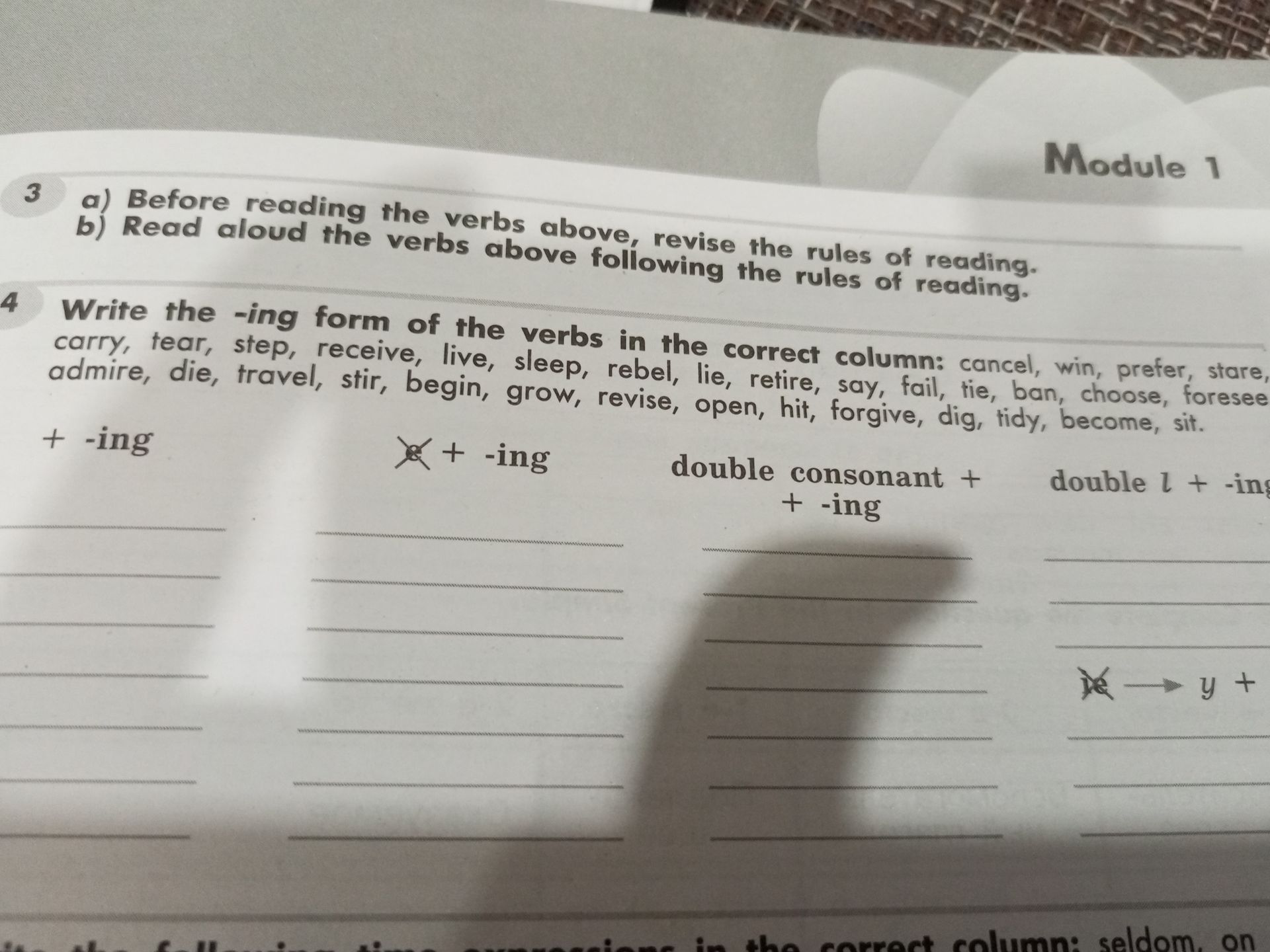 Фото задания: Write the -ing form of the verbs in the correct column: cancel, win, prefer, stare, carry, tear, step, receive, live,…