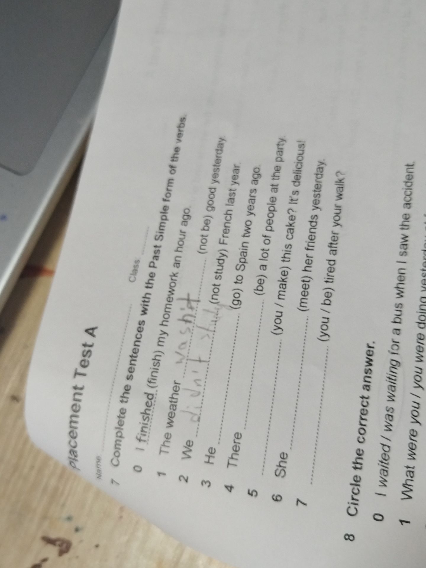 Фото задания: 7 Complete the sentences with the Past Simple form of the verbs. 0 I finished (finish) my homework an hour ago. 1 The weather…