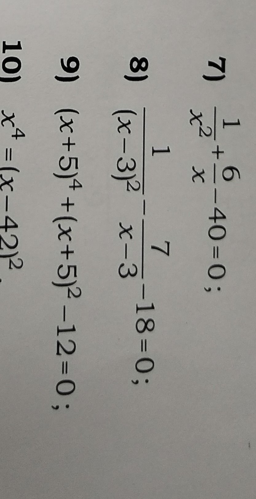 Фото задания: 7) \(\frac{1}{x^2} + \frac{6}{x} - 40 = 0;\)