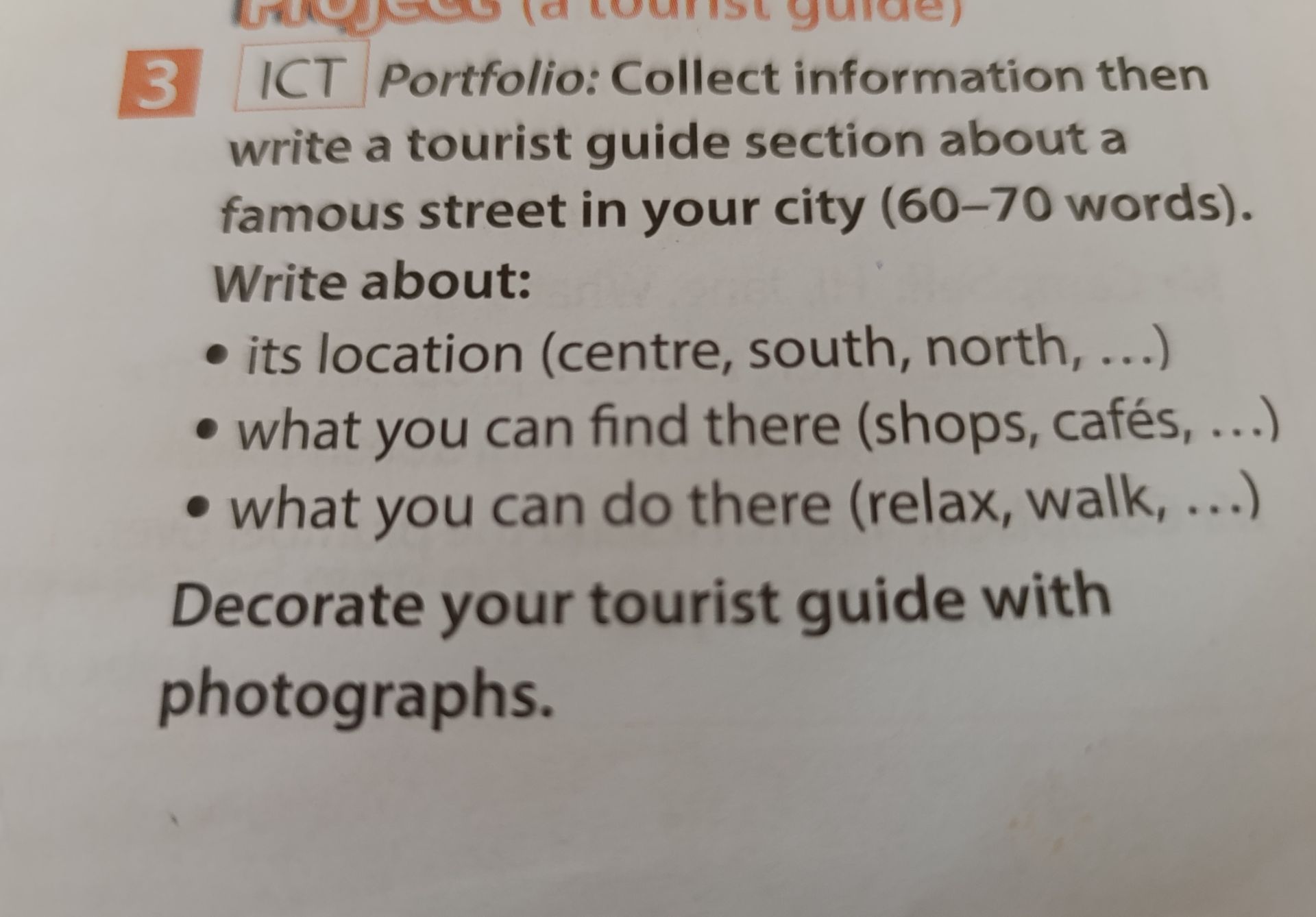 Фото задания: 3 ICT Portfolio: Collect information then write a tourist guide section about a famous street in your city (60–70 words).…