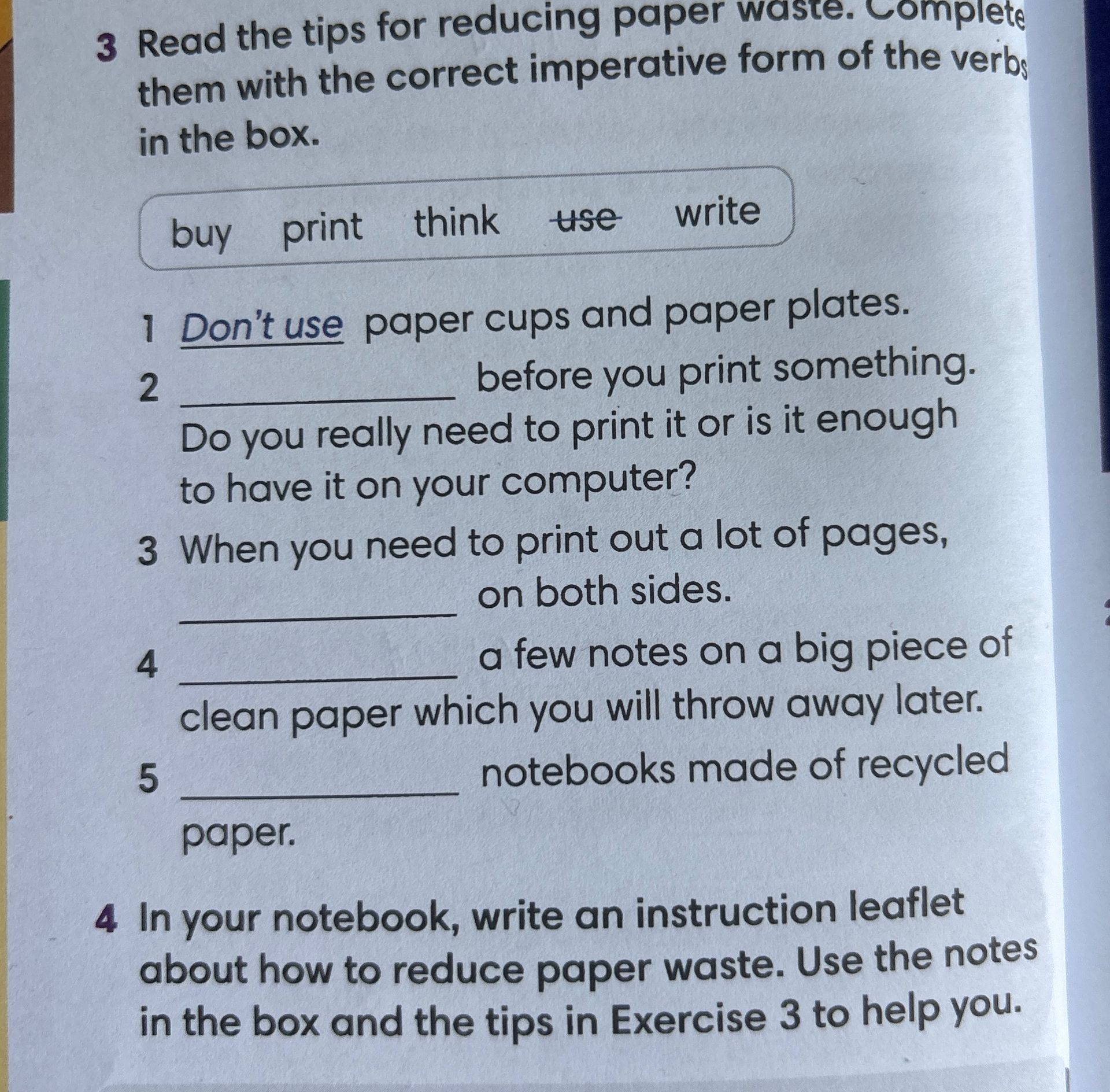 Фото задания: 4 In your notebook, write an instruction leaflet about how to reduce paper waste. Use the notes in the box and the tips in…