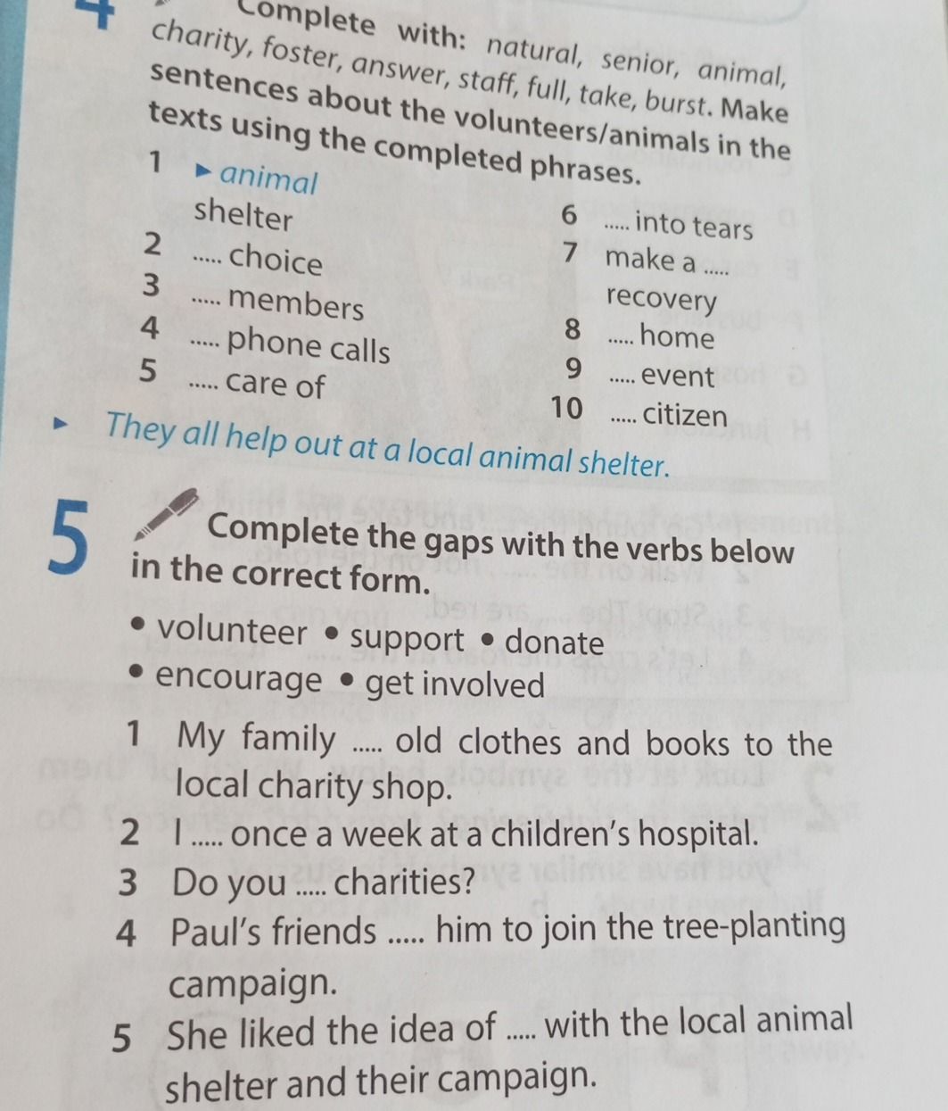 Фото задания: Complete the gaps with the verbs below in the correct form. volunteer, support, donate, encourage, get involved