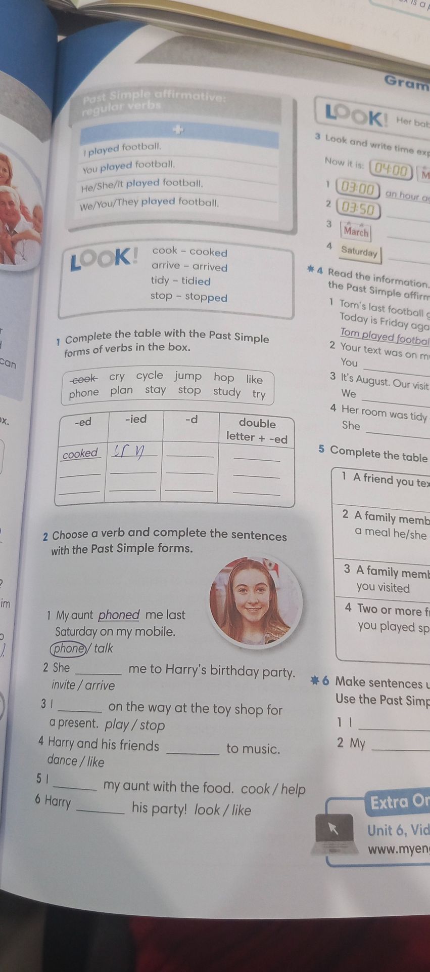 Фото задания: Choose a verb and complete the sentences with the Past Simple forms. 1 My aunt phoned me last Saturday on my mobile.…