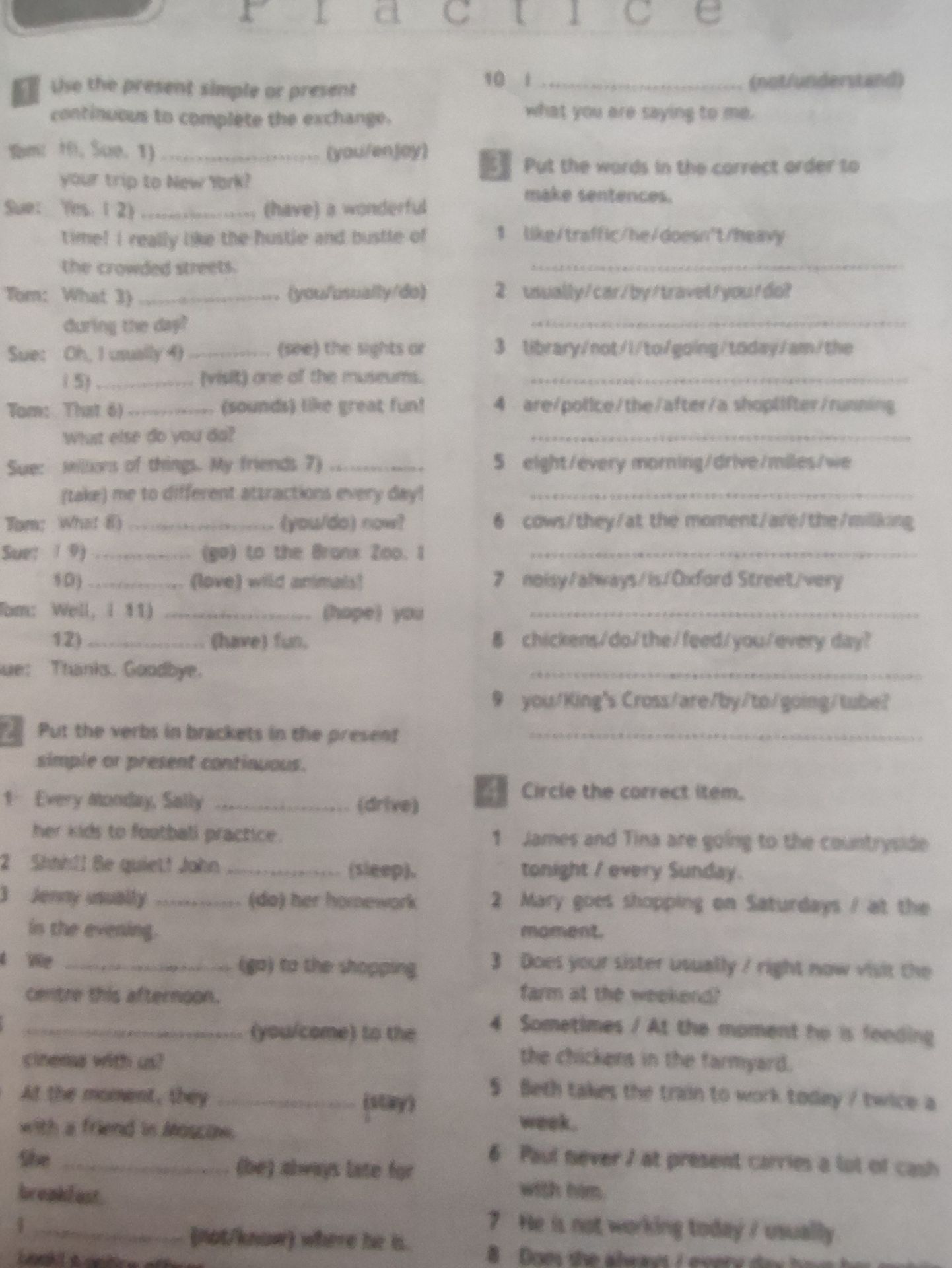 Фото задания: 3 Put the words in the correct order to make sentences. 1 like/traffic/he/doesn't/heavy 2 usually/car/by/travel/your/do? 3…