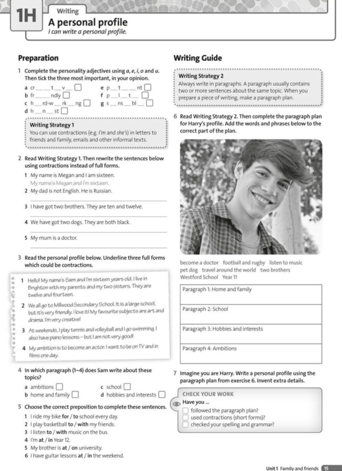 Фото задания: 7 Imagine you are Harry. Write a personal profile using the paragraph plan from exercise 6. Invent extra details.