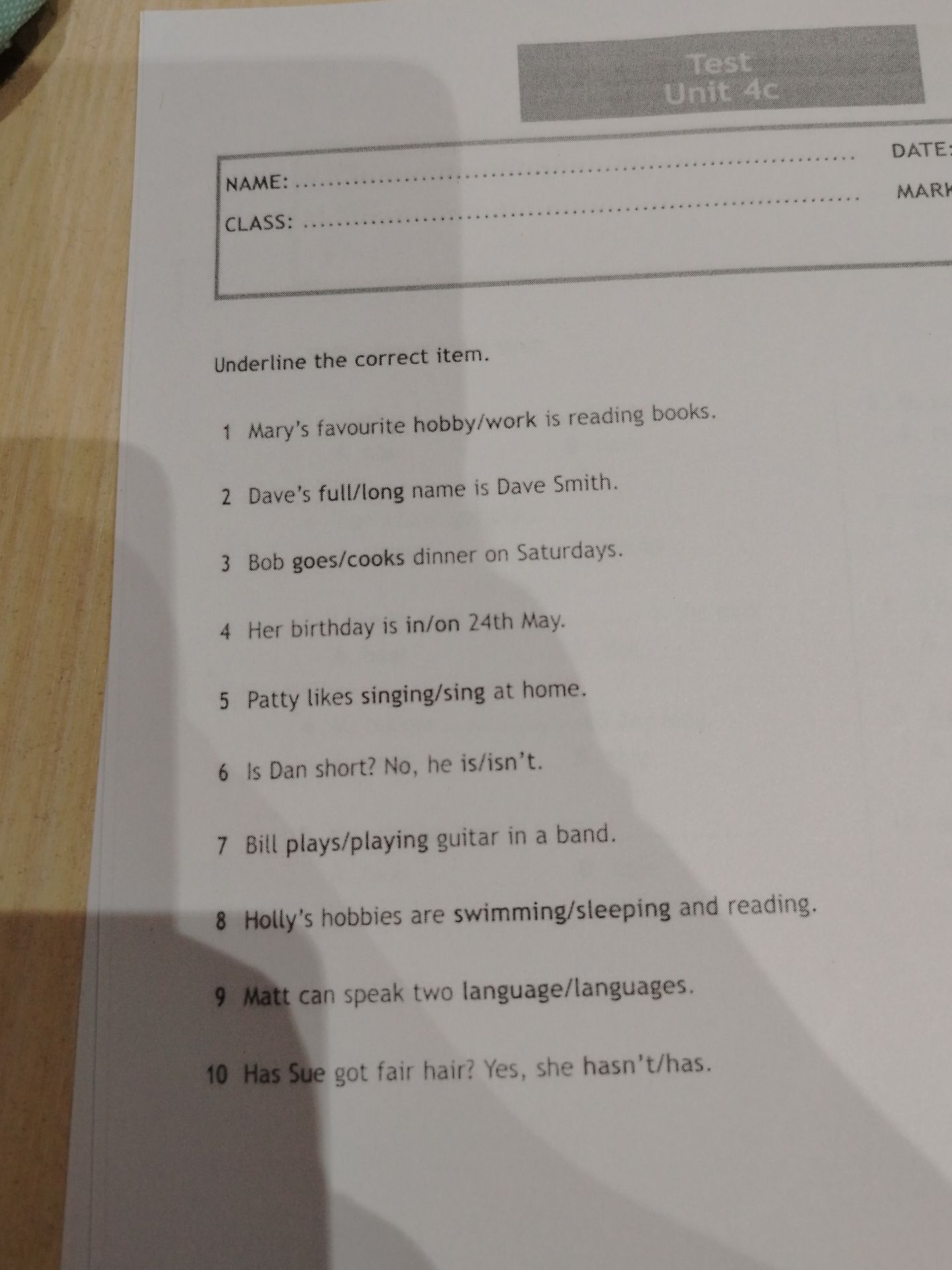 Фото задания: NAME: CLASS: Test Unit 4c DATE: MARK Underline the correct item. 1 Mary's favourite hobby/work is reading books. 2 Dave's…