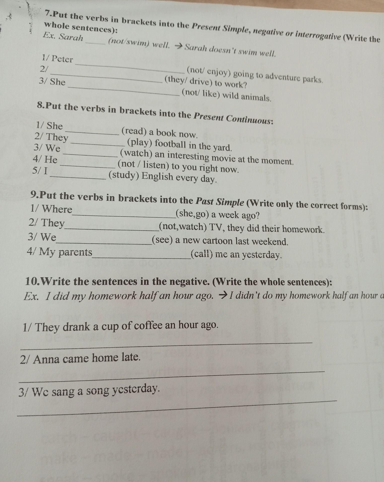 Фото задания: 7. Put the verbs in brackets into the Present Simple, negative or interrogative (Write the whole sentences):