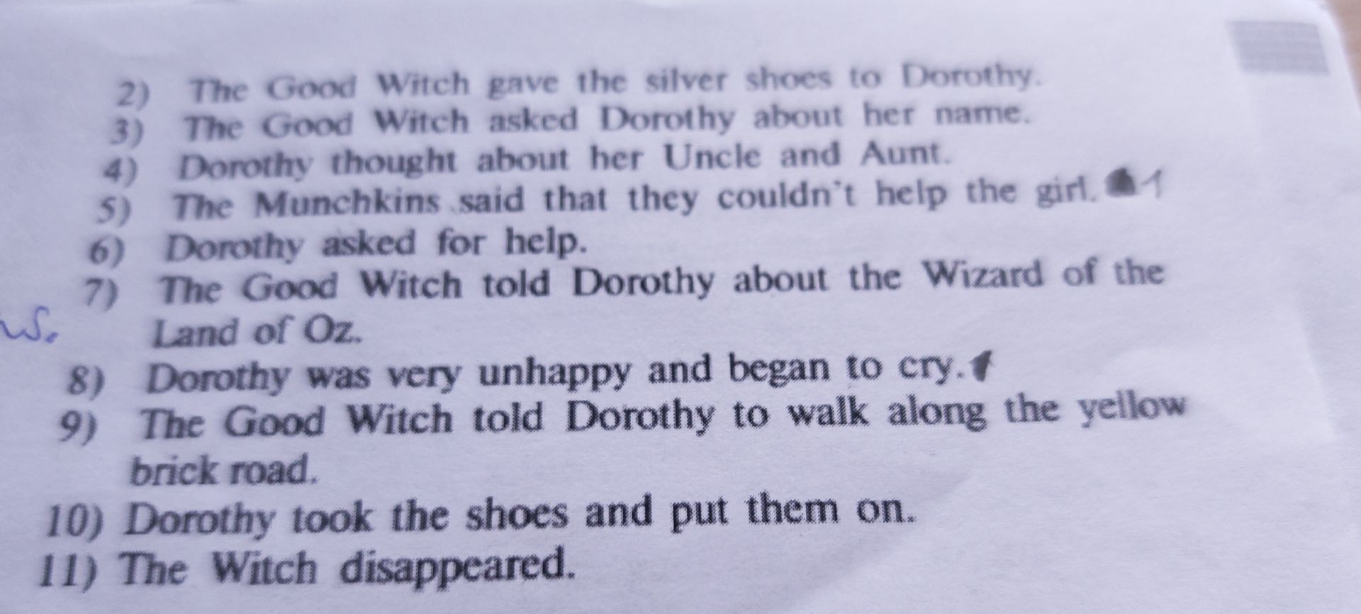 Фото задания: 2) The Good Witch gave the silver shoes to Dorothy. 3) The Good Witch asked Dorothy about her name. 4) Dorothy thought…