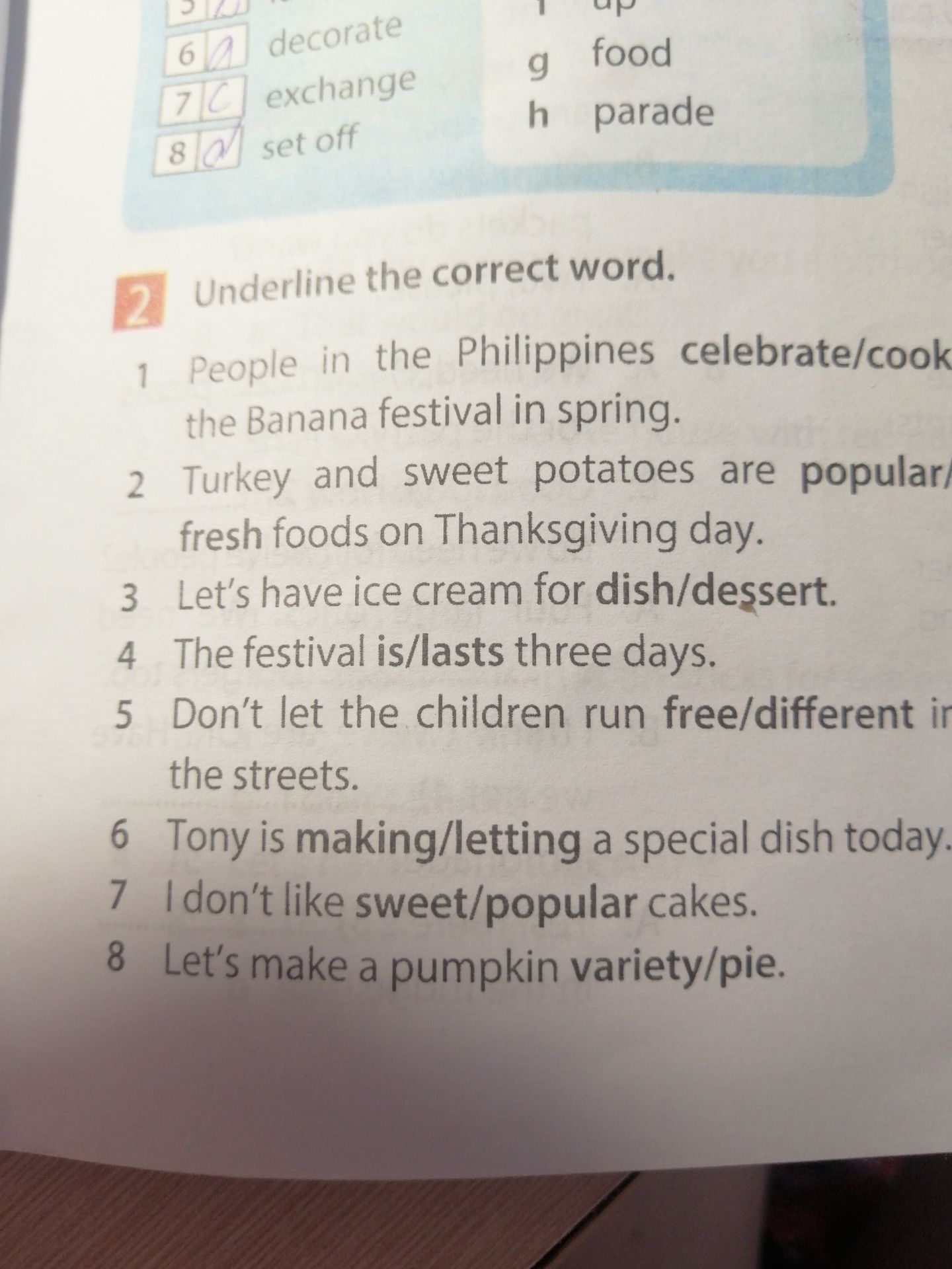 Фото задания: 2 Underline the correct word. 1 People in the Philippines celebrate/cook the Banana festival in spring. 2 Turkey and sweet…