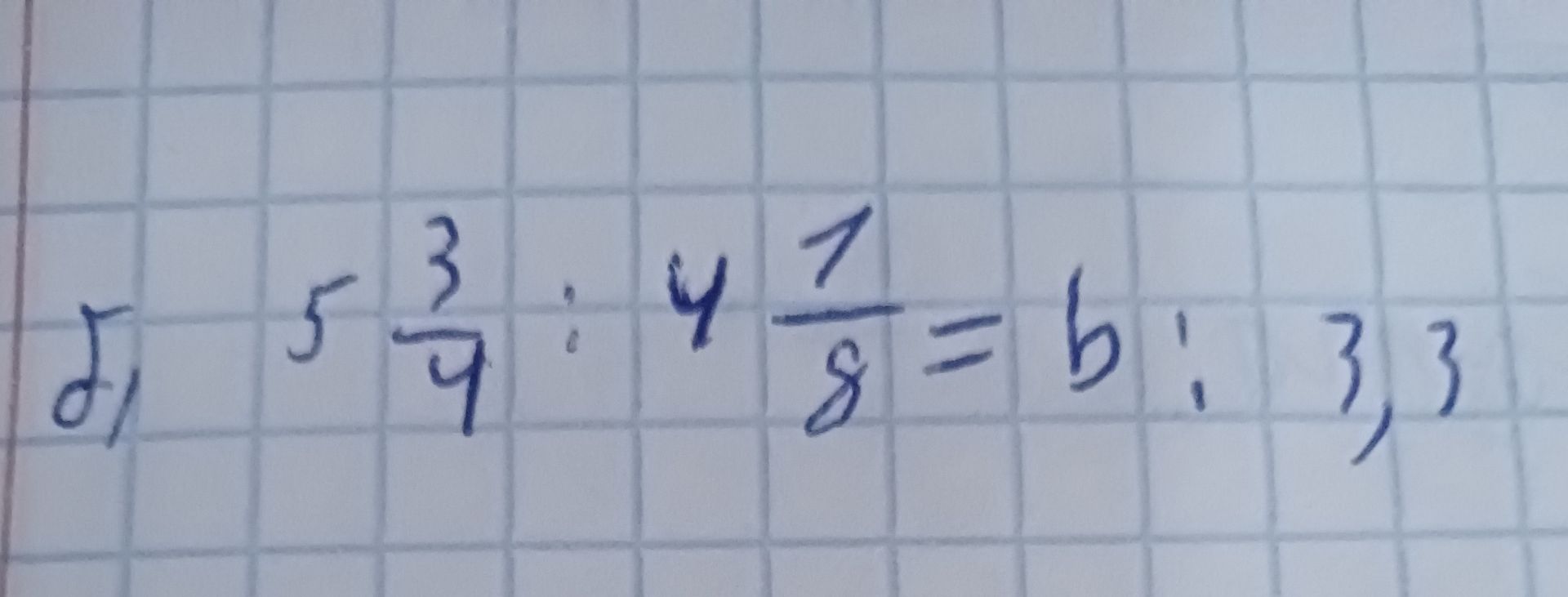 Фото задания: Solve the problem: 5 3/9 : 4 1/8 = b; 3,3