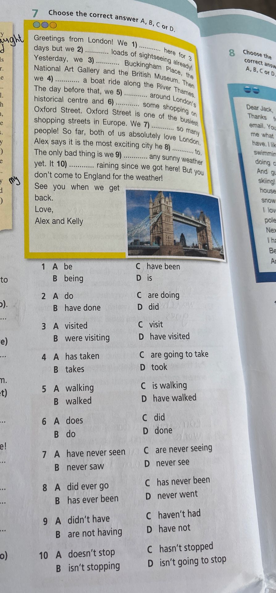 Фото задания: Choose the correct answer A, B, C or D. Greetings from London! We 1) ____ days but we 2) ____ loads of sightseeing already!…