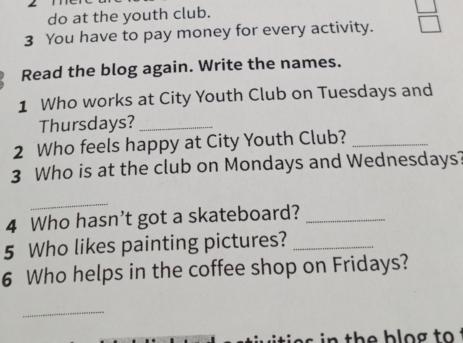 Фото задания: Read the blog again. Write the names. 4 Who hasn't got a skateboard?