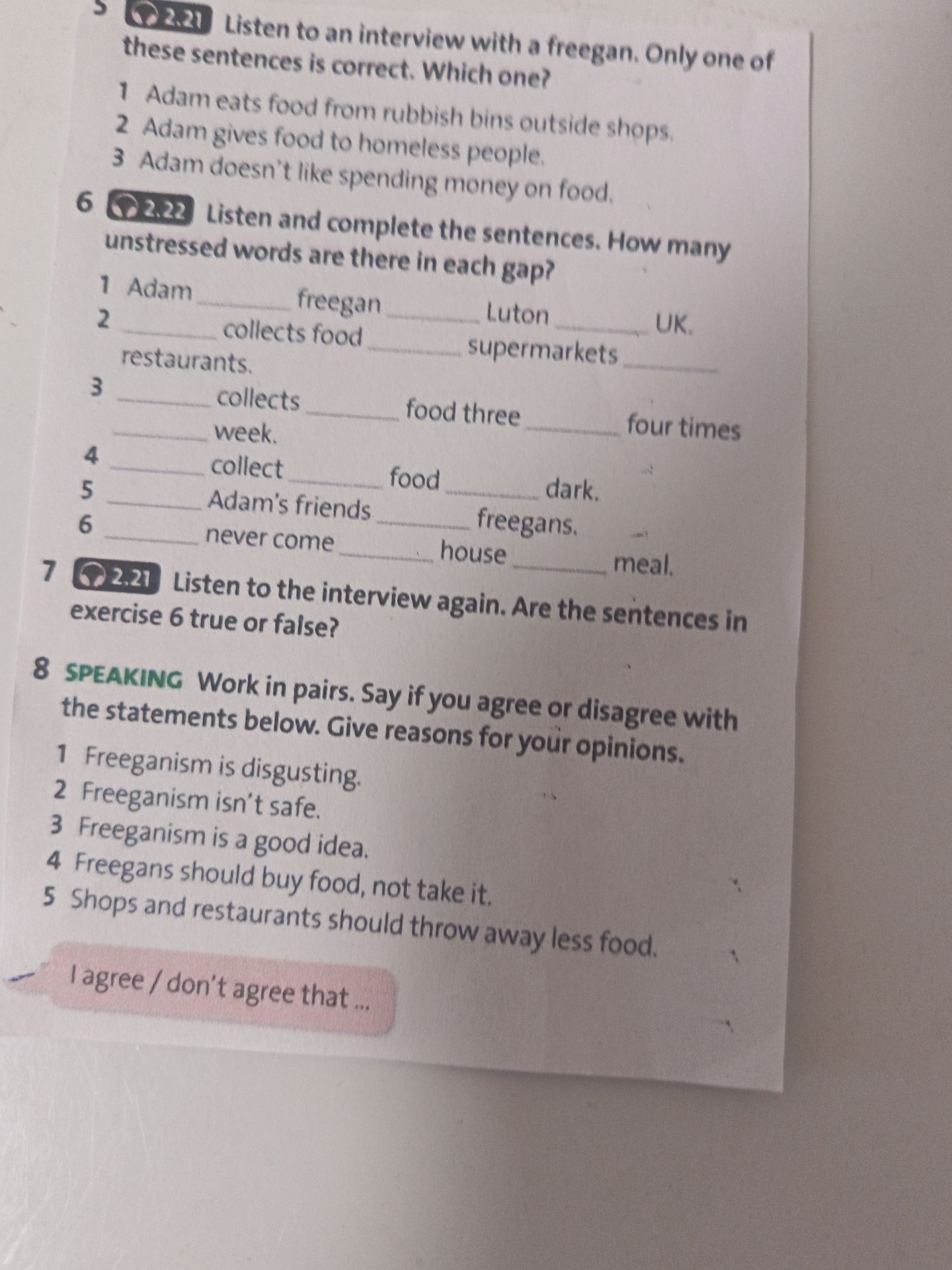 Фото задания: 8 SPEAKING Work in pairs. Say if you agree or disagree with the statements below. Give reasons for your opinions.