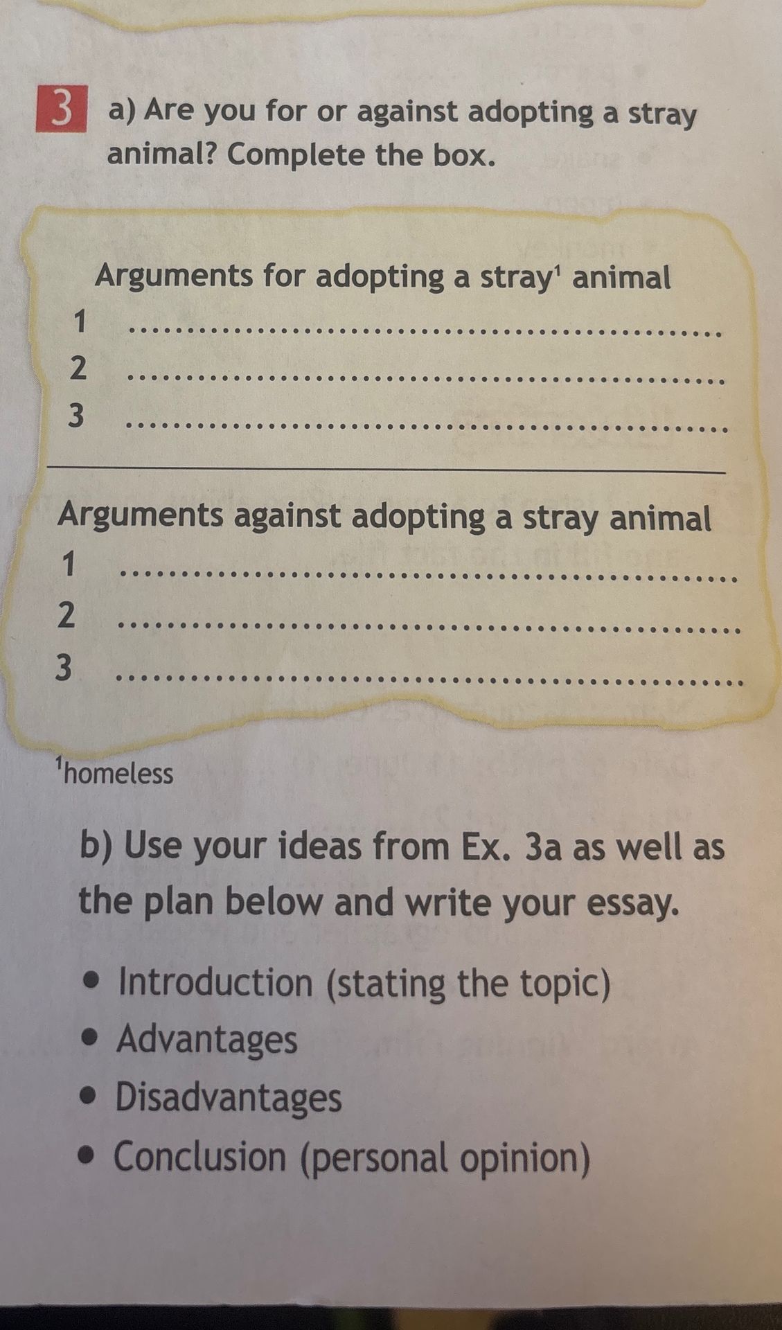 Фото задания: 3 a) Are you for or against adopting a stray animal? Complete the box. Arguments for adopting a stray animal 1 2 3…
