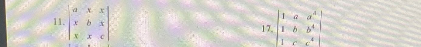 Фото задания: 11. \(\begin{vmatrix}\) a & x & x \\ x & b & x \\ x & x & c \(\end{vmatrix}\)