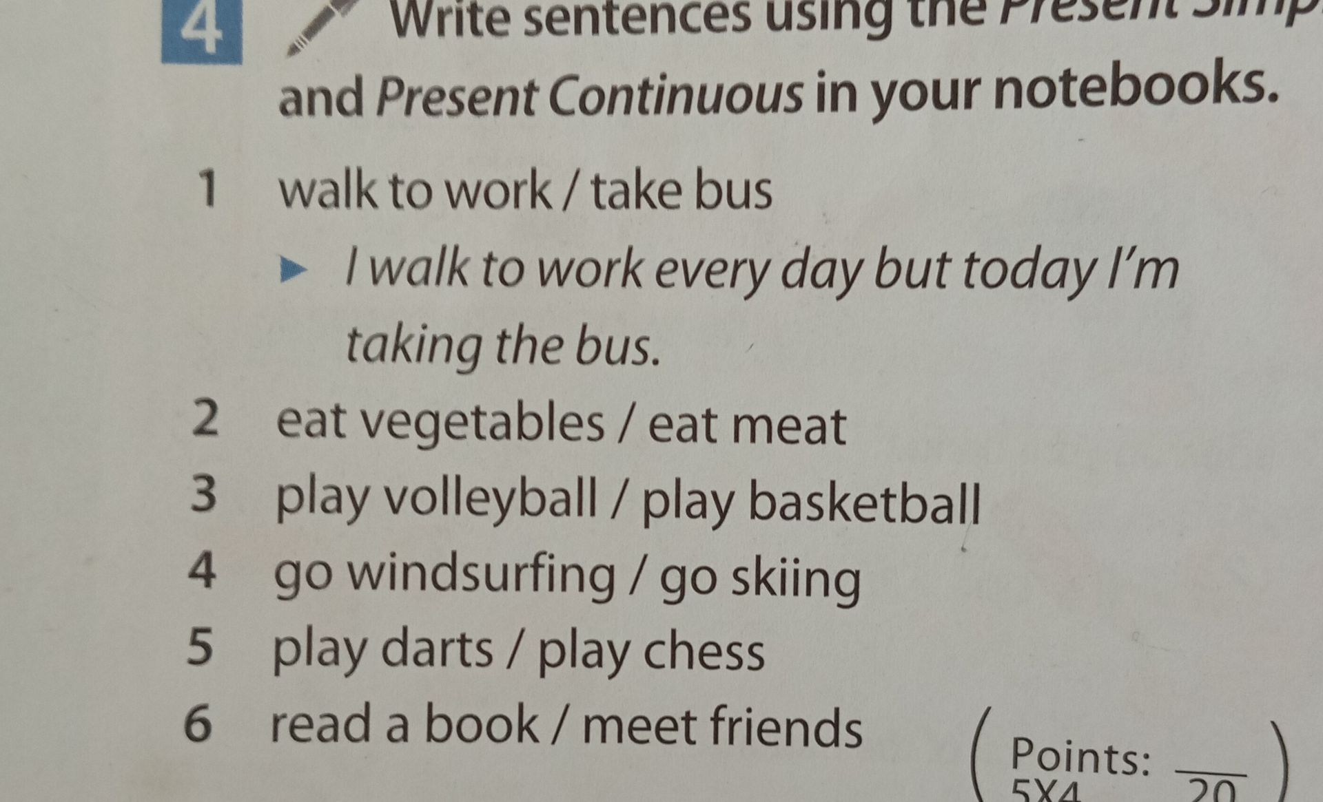 Фото задания: Write sentences using the Present Simple and Present Continuous in your notebooks. 2 eat vegetables / eat meat