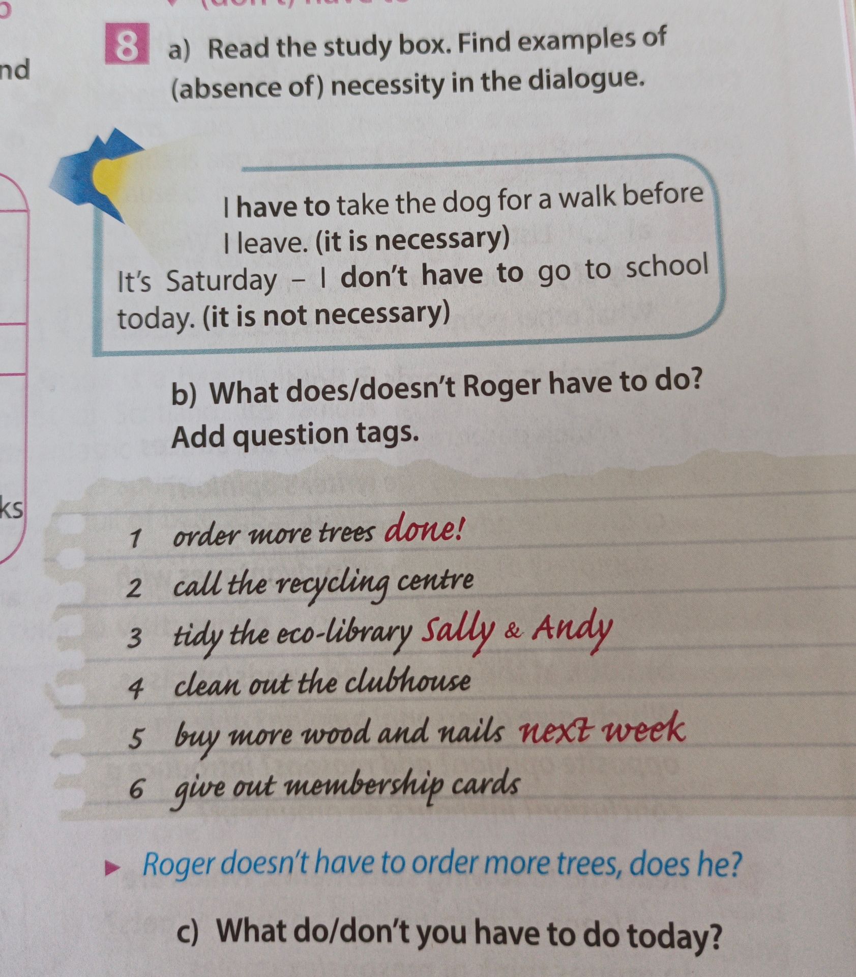 Фото задания: b) What does/doesn't Roger have to do? Add question tags.