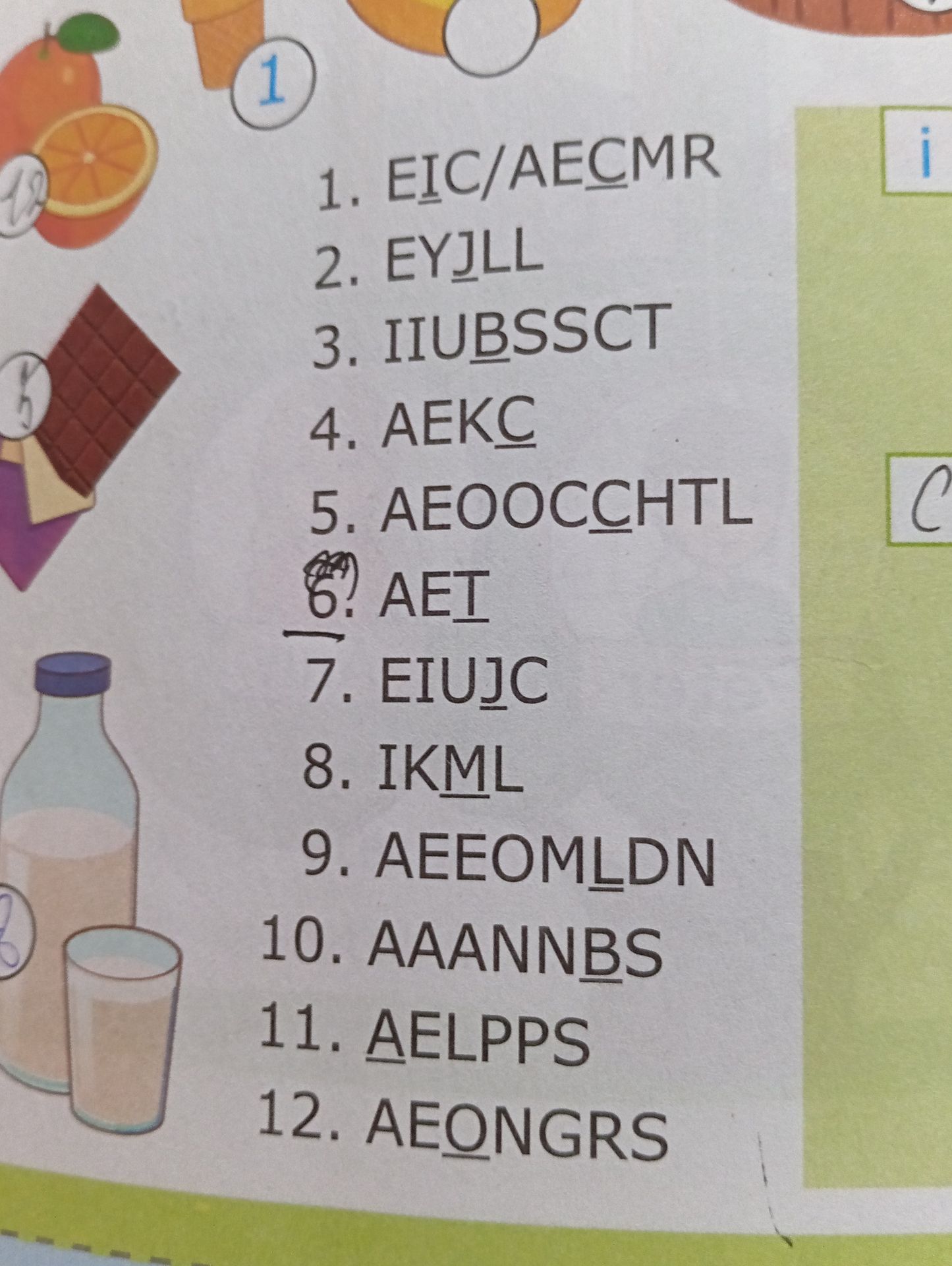 Фото задания: 1. EIC/AECMR 2. EYJLL 3. IIUBSSCT 4. AEKC 5. AEOOCCHTL 6. AET 7. EIUJC 8. IKML 9. AEEOMLDN 10. AAANNBS 11. AELPPS 12. AEONGRS