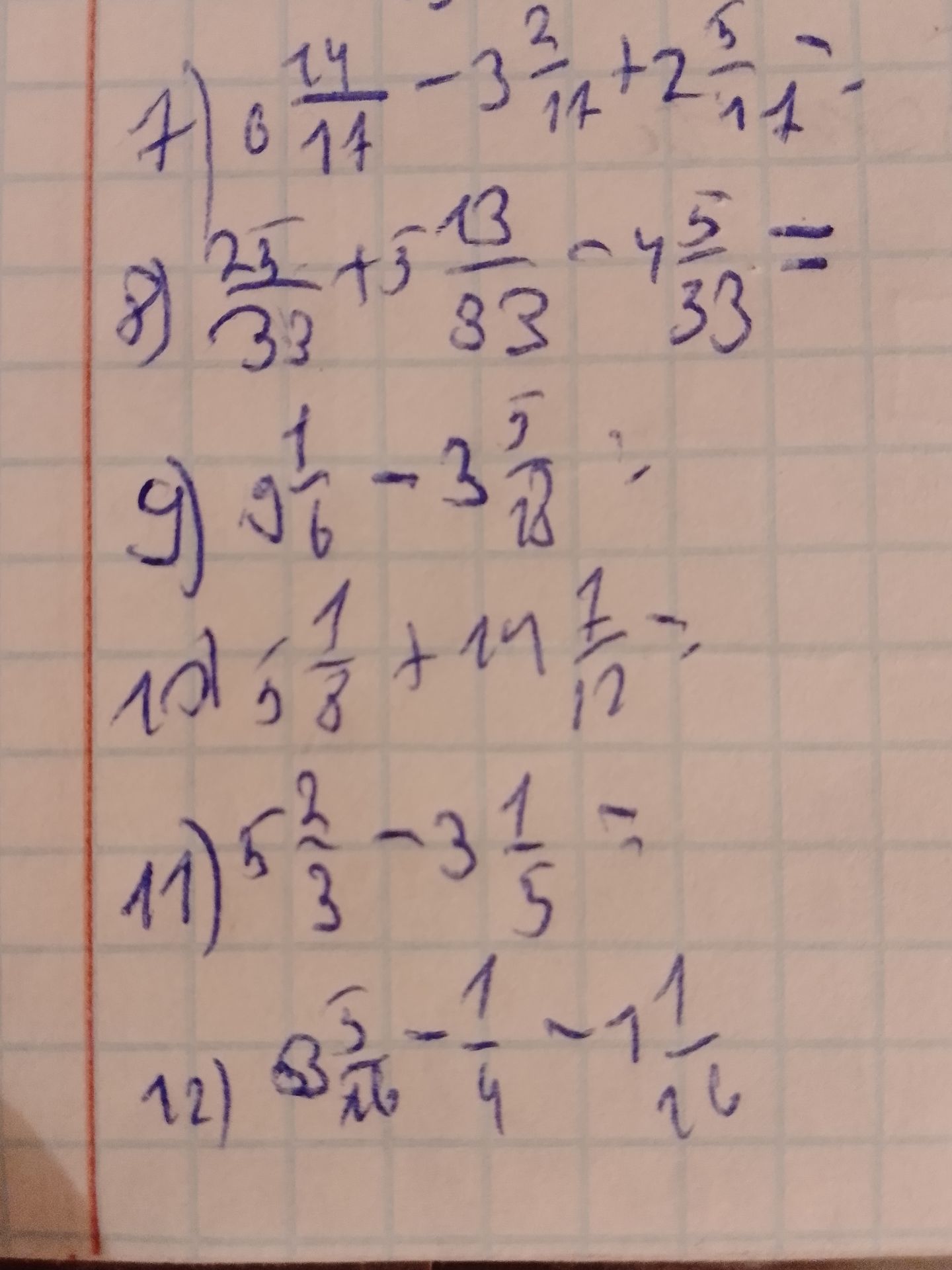 Фото задания: 12) 3\(\frac{5}{16}\) - 1\(\frac{1}{4}\) - 1\(\frac{1}{26}\) =