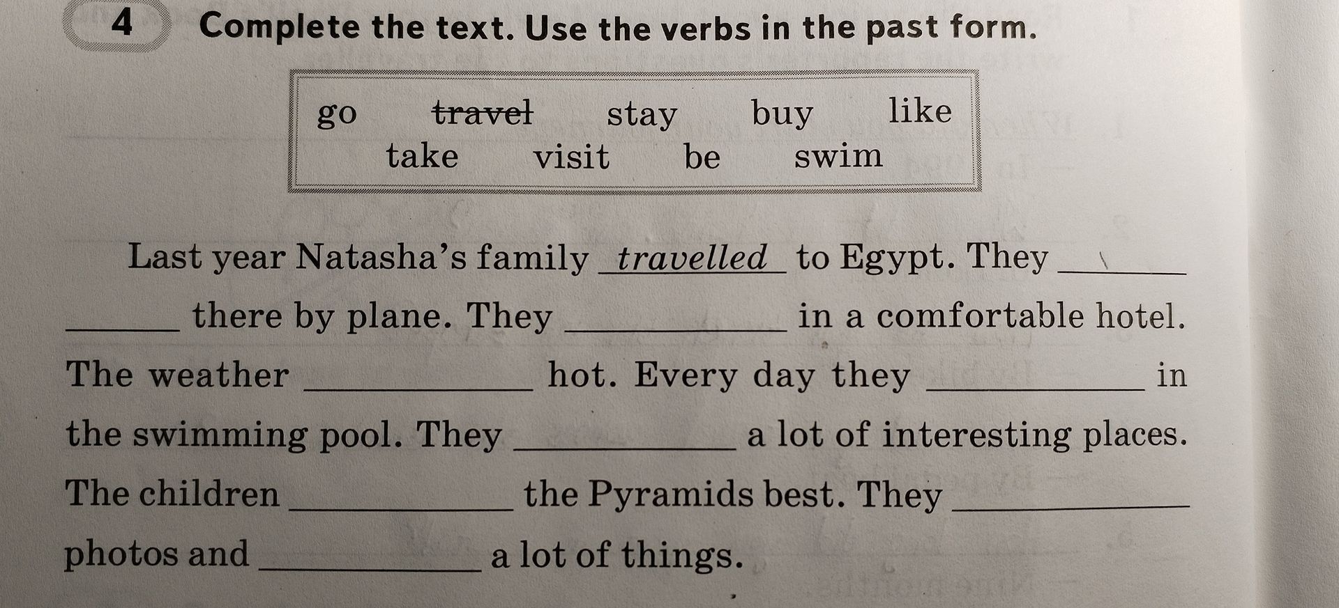 Фото задания: Complete the text. Use the verbs in the past form. go travel stay buy like take visit be swim Last year Natasha's family…