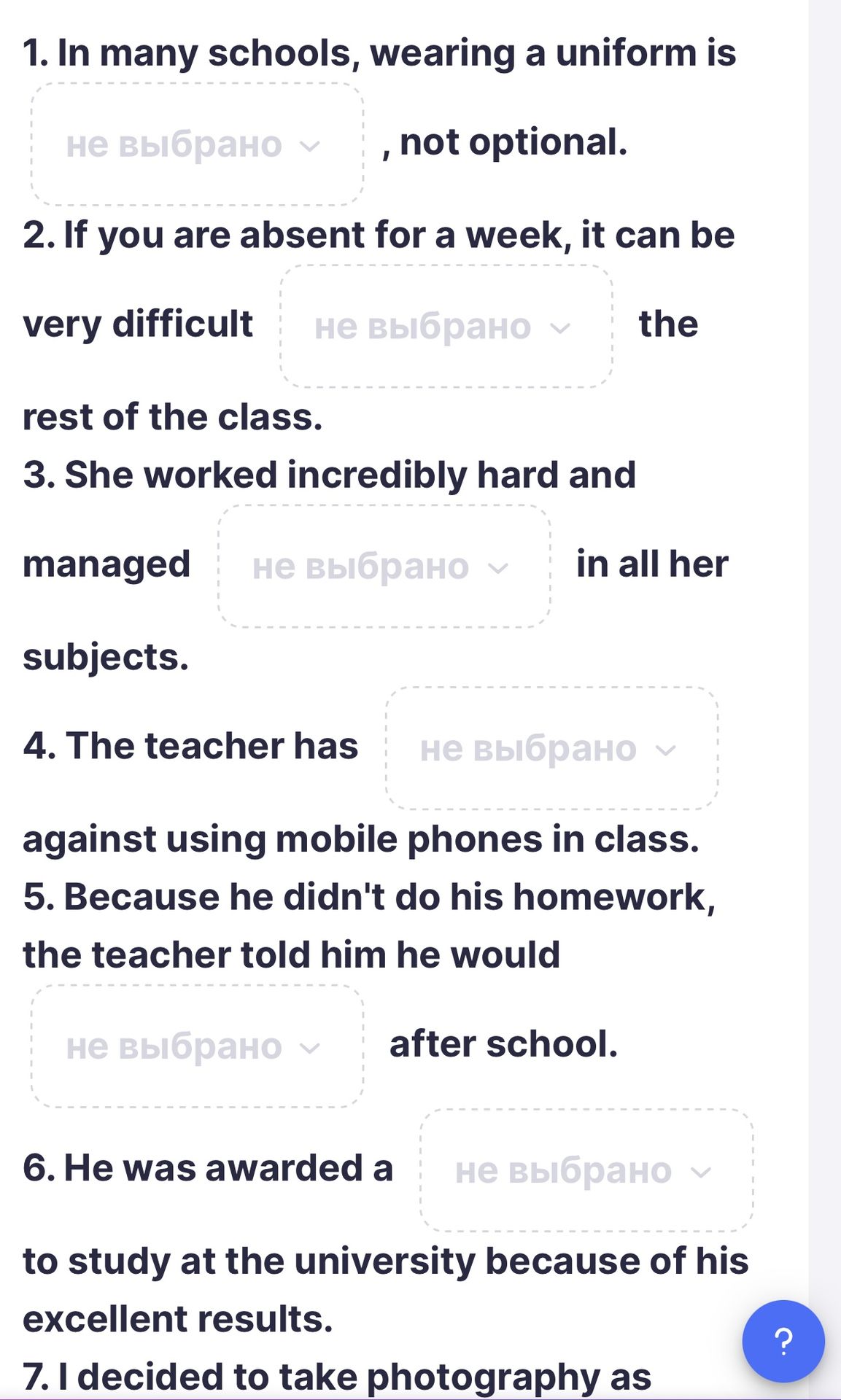 Фото задания: 2. If you are absent for a week, it can be very difficult ______ the rest of the class.