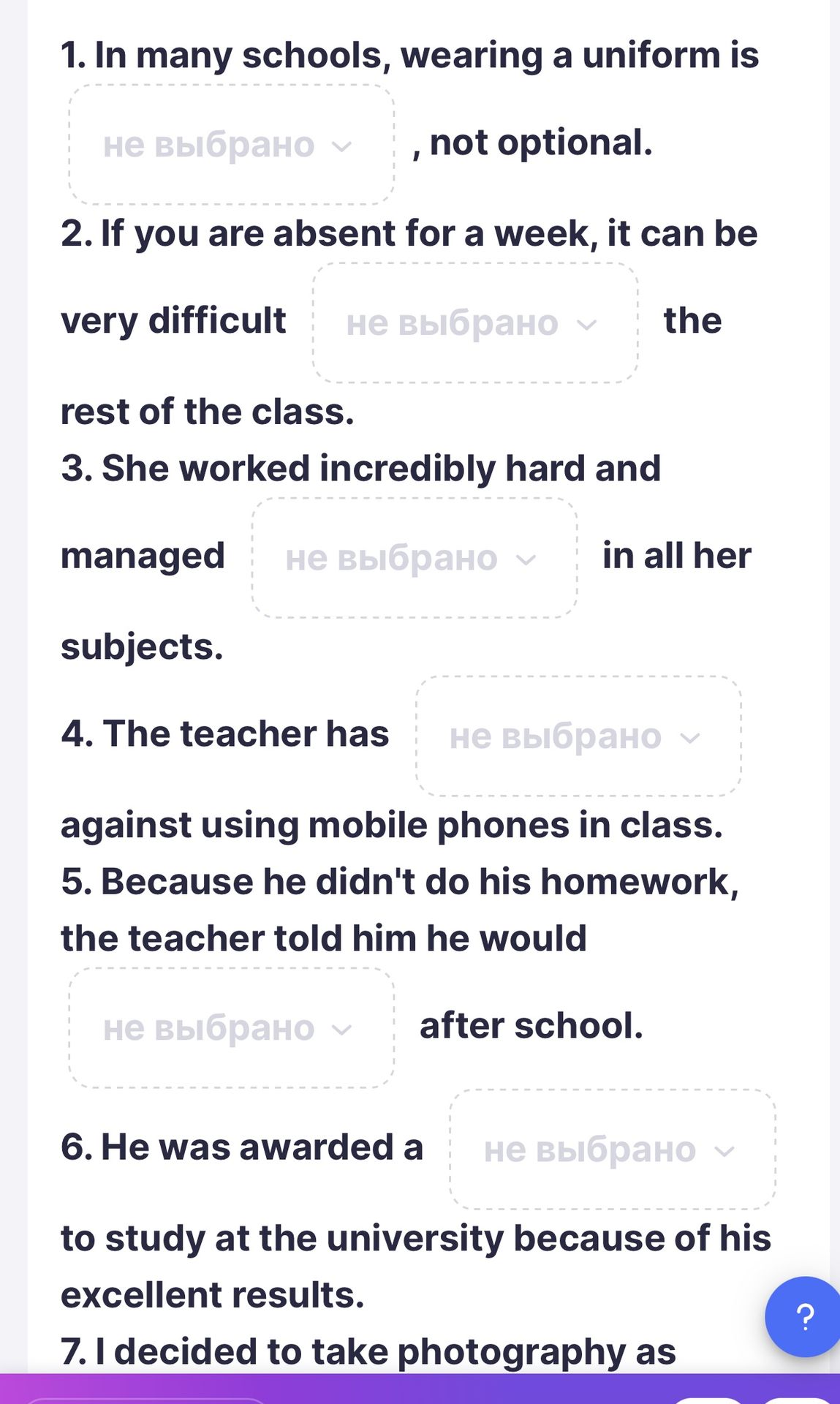 Фото задания: 2. If you are absent for a week, it can be very difficult for __________ the rest of the class.