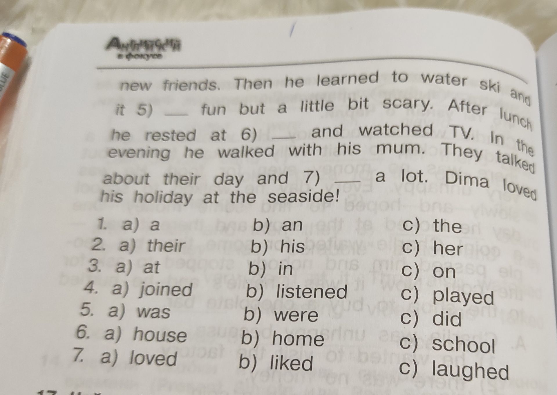 Фото задания: Complete the text and the questions. new friends. Then he learned to water ski and it 5) ___ fun but a little bit scary.…