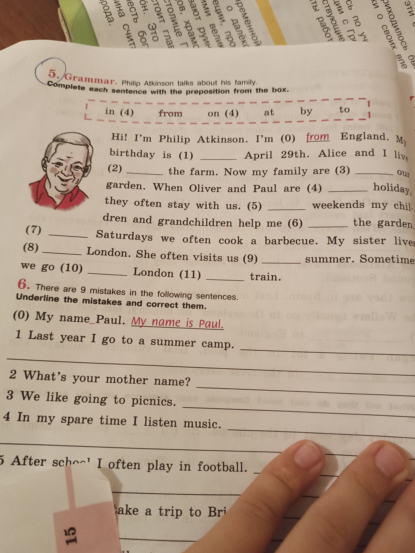 Фото задания: 5. Grammar. Complete each sentence with the preposition from the box. Hi! I'm Philip Atkinson. I'm (0) ____ England. My…