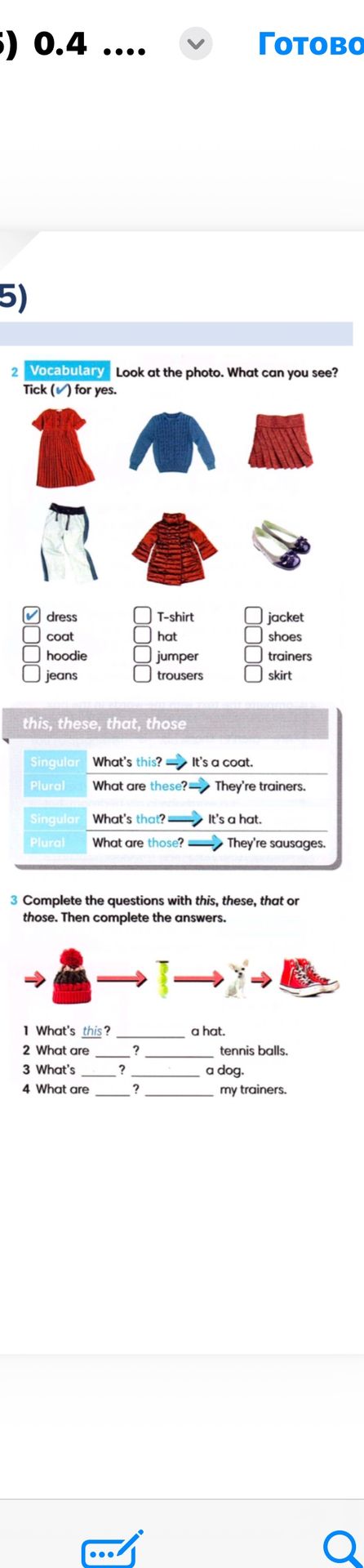 Фото задания: Complete the questions with this, these, that or those. Then complete the answers.
