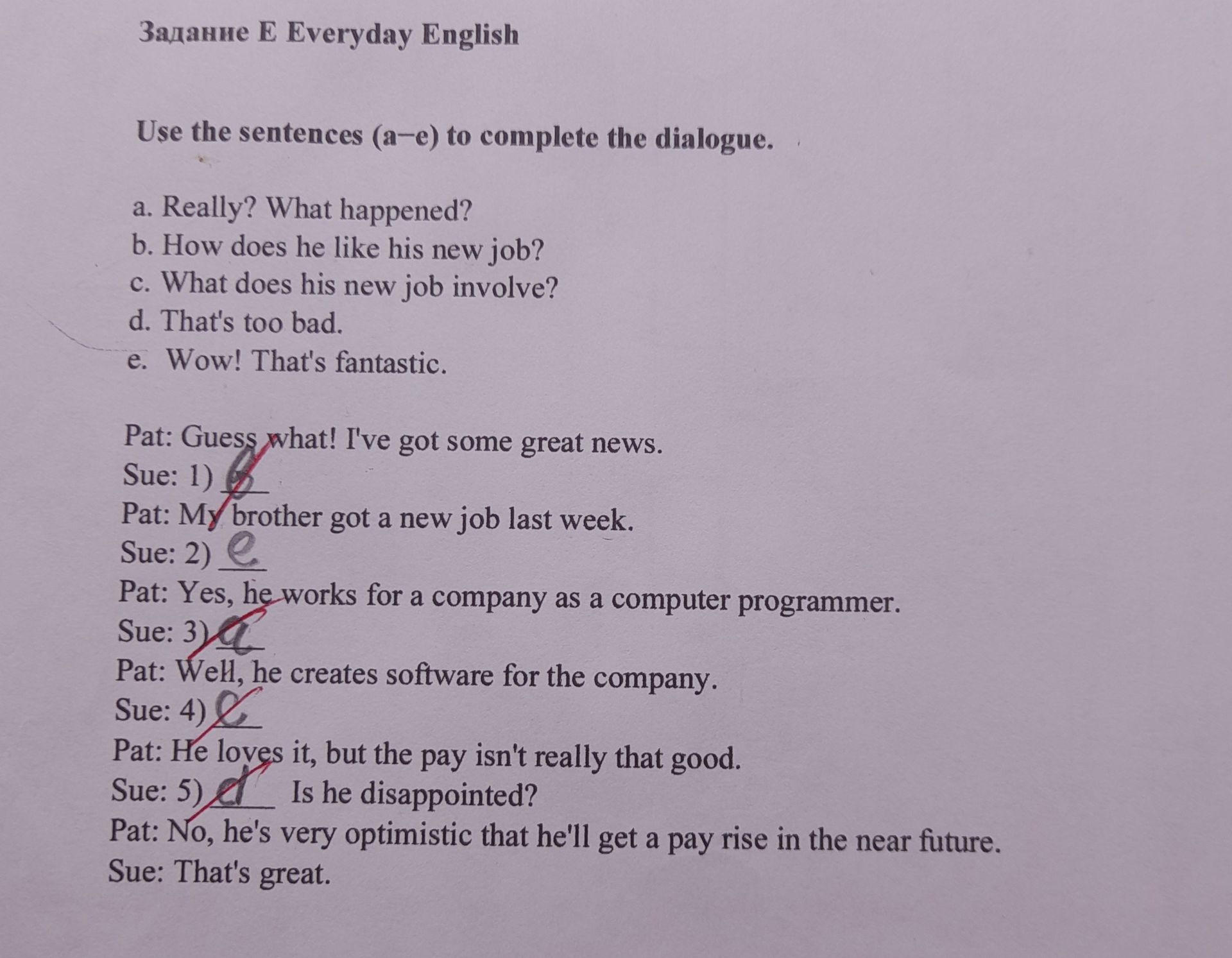 Фото задания: Use the sentences (a–e) to complete the dialogue.