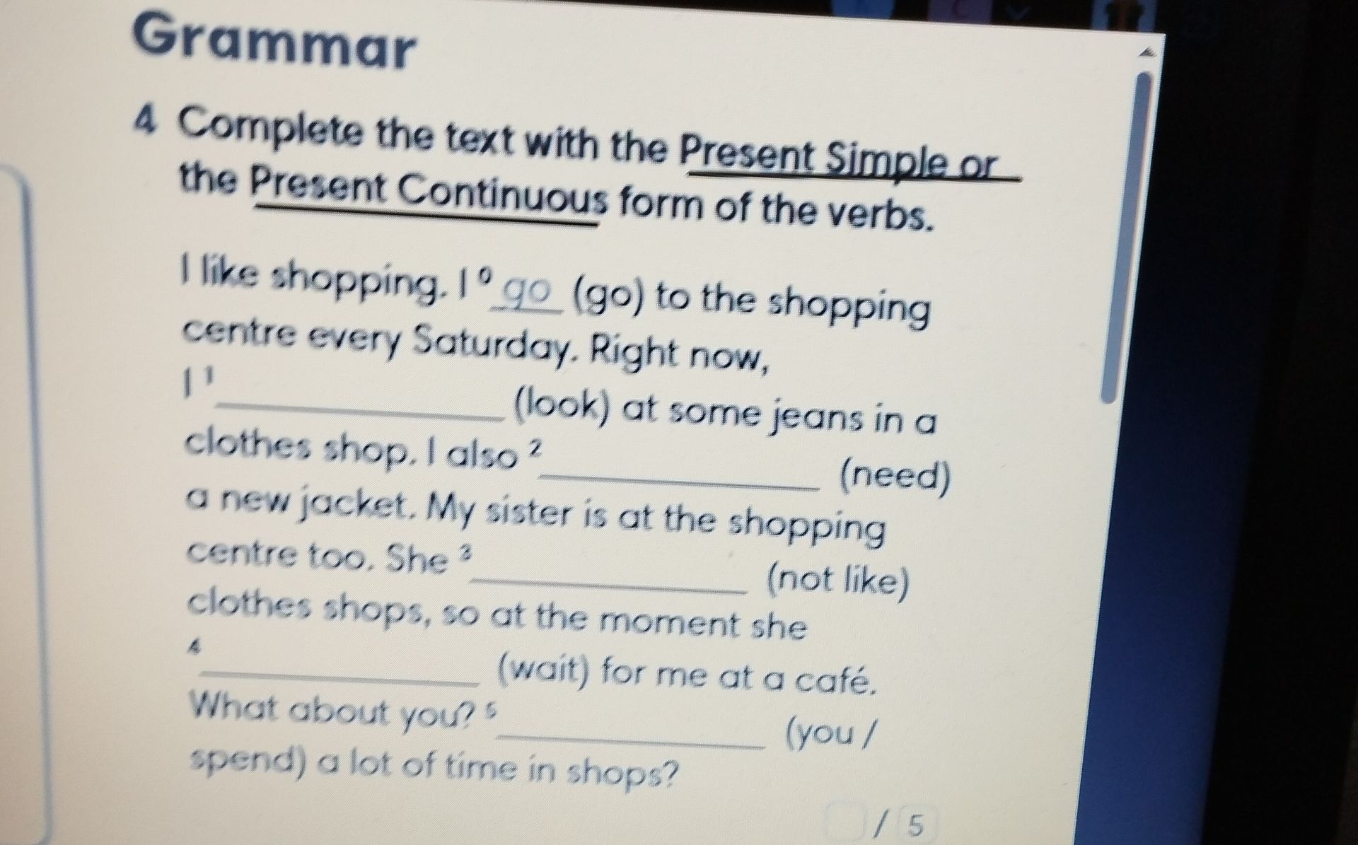 Фото задания: 4 Complete the text with the Present Simple or the Present Continuous form of the verbs.