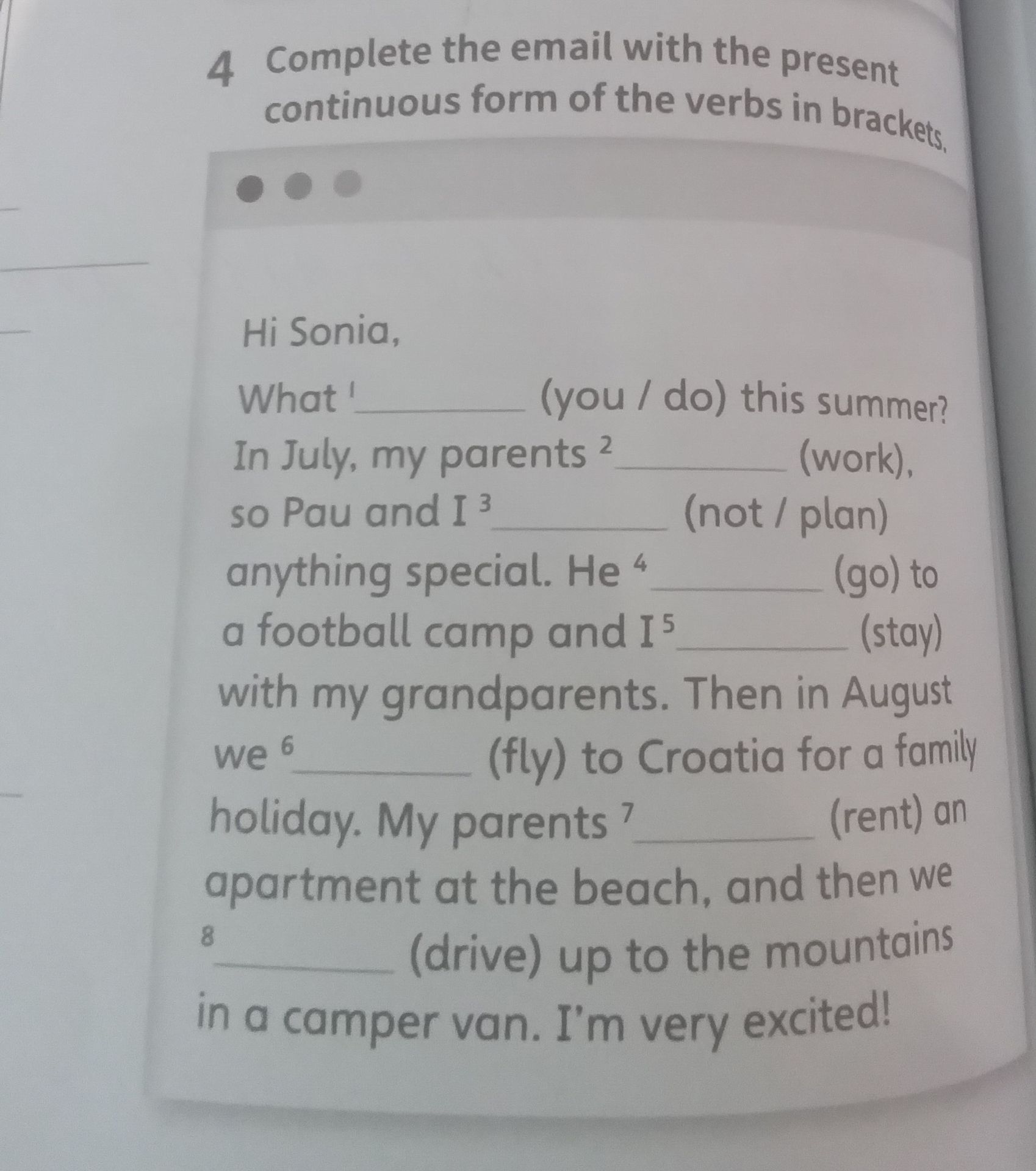Фото задания: Complete the email with the present continuous form of the verbs in brackets.