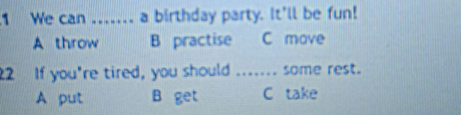 Фото задания: 1 We can ........ a birthday party. It'll be fun!
