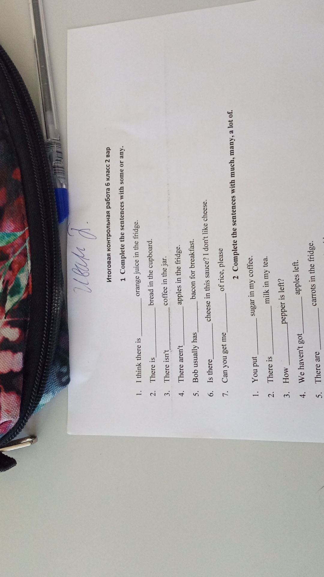 Фото задания: 1 Complete the sentences with some or any. orange juice in the fridge. bread in the cupboard. coffee in the jar. apples in…