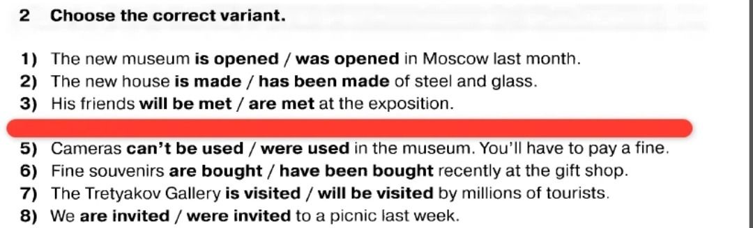 Фото задания: 3) His friends will be met / are met at the exposition.