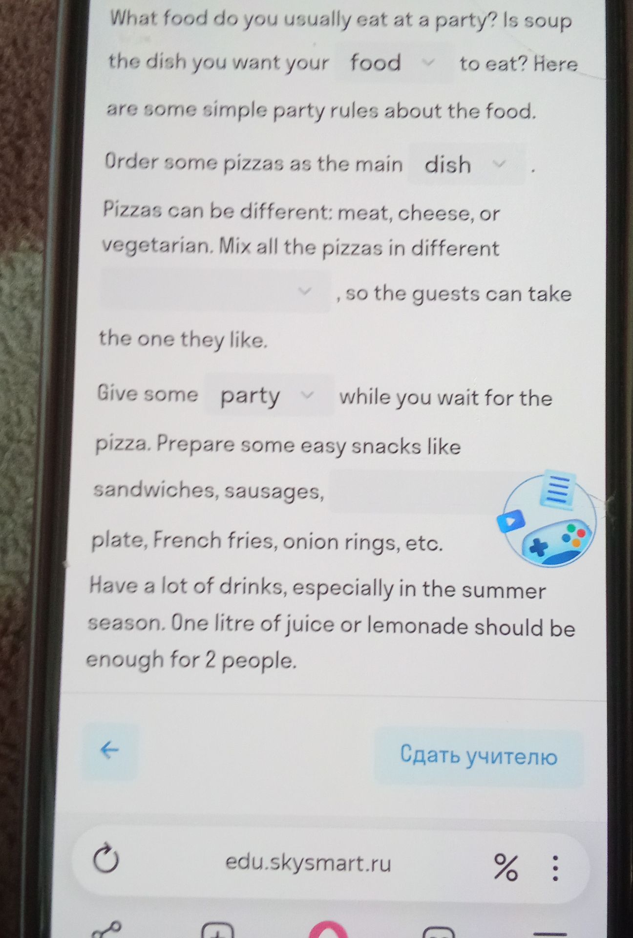 Фото задания: What food do you usually eat at a party? Is soup the dish you want your food to eat? Here are some simple party rules about…