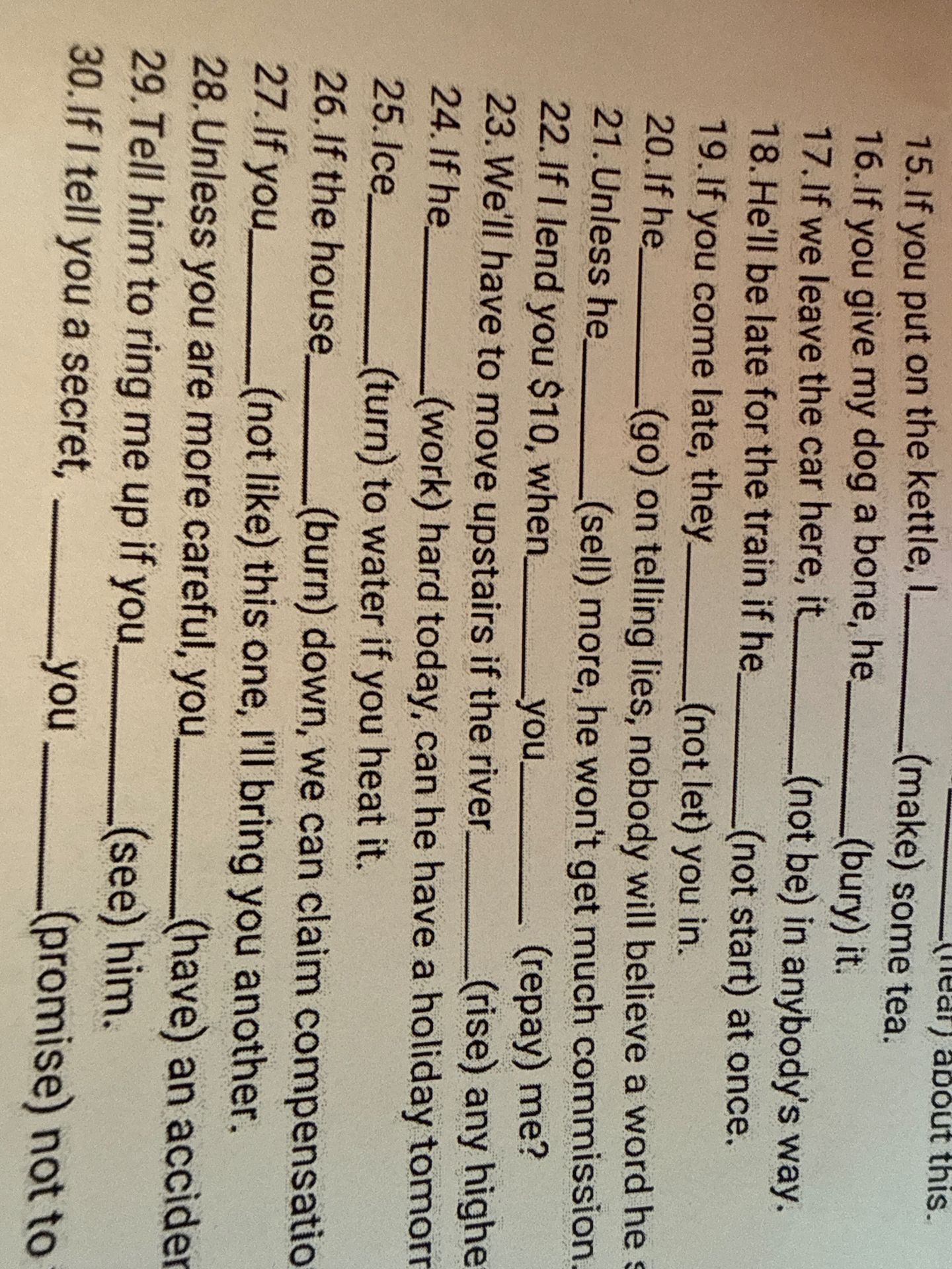 Фото задания: 30. If I tell you a secret, _______________ you _______________ (promise) not to tell anybody?