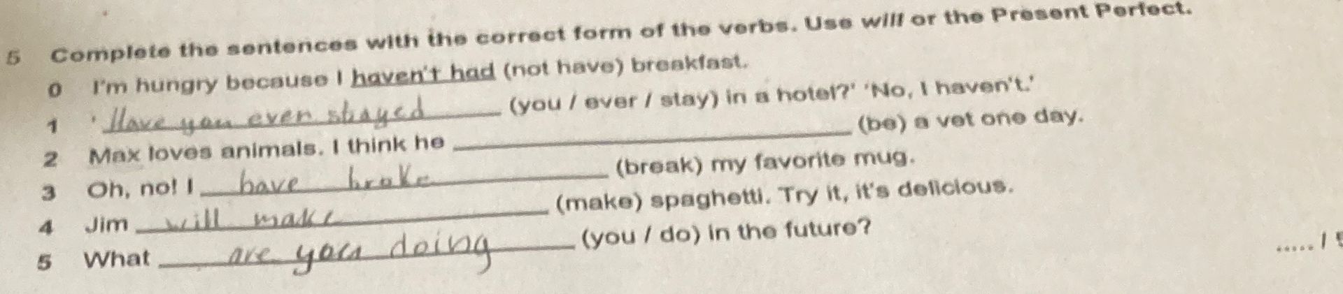 Фото задания: Complete the sentences with the correct form of the verbs. Use will or the Present Perfect.