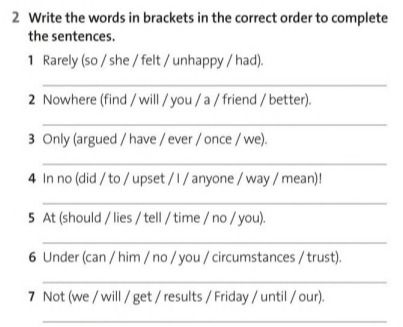Фото задания: Write the words in brackets in the correct order to complete the sentences.
