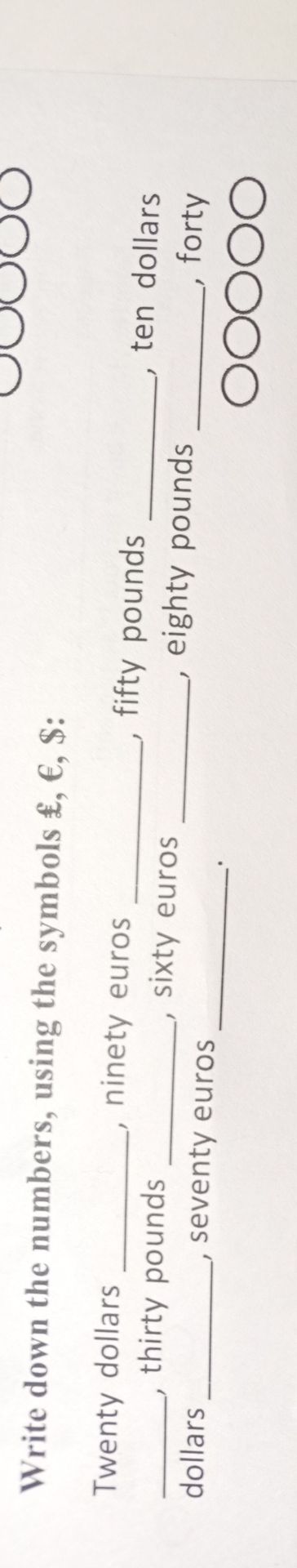 Фото задания: Write down the numbers, using the symbols £, €, $: