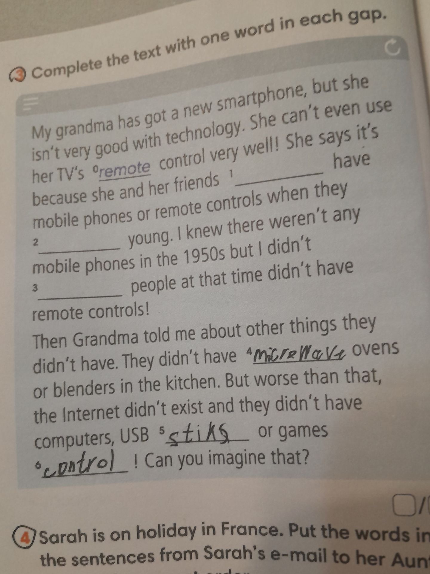 Фото задания: My grandma has got a new smartphone, but she isn't very good with technology. She can't even use her TV's 'remote' control…
