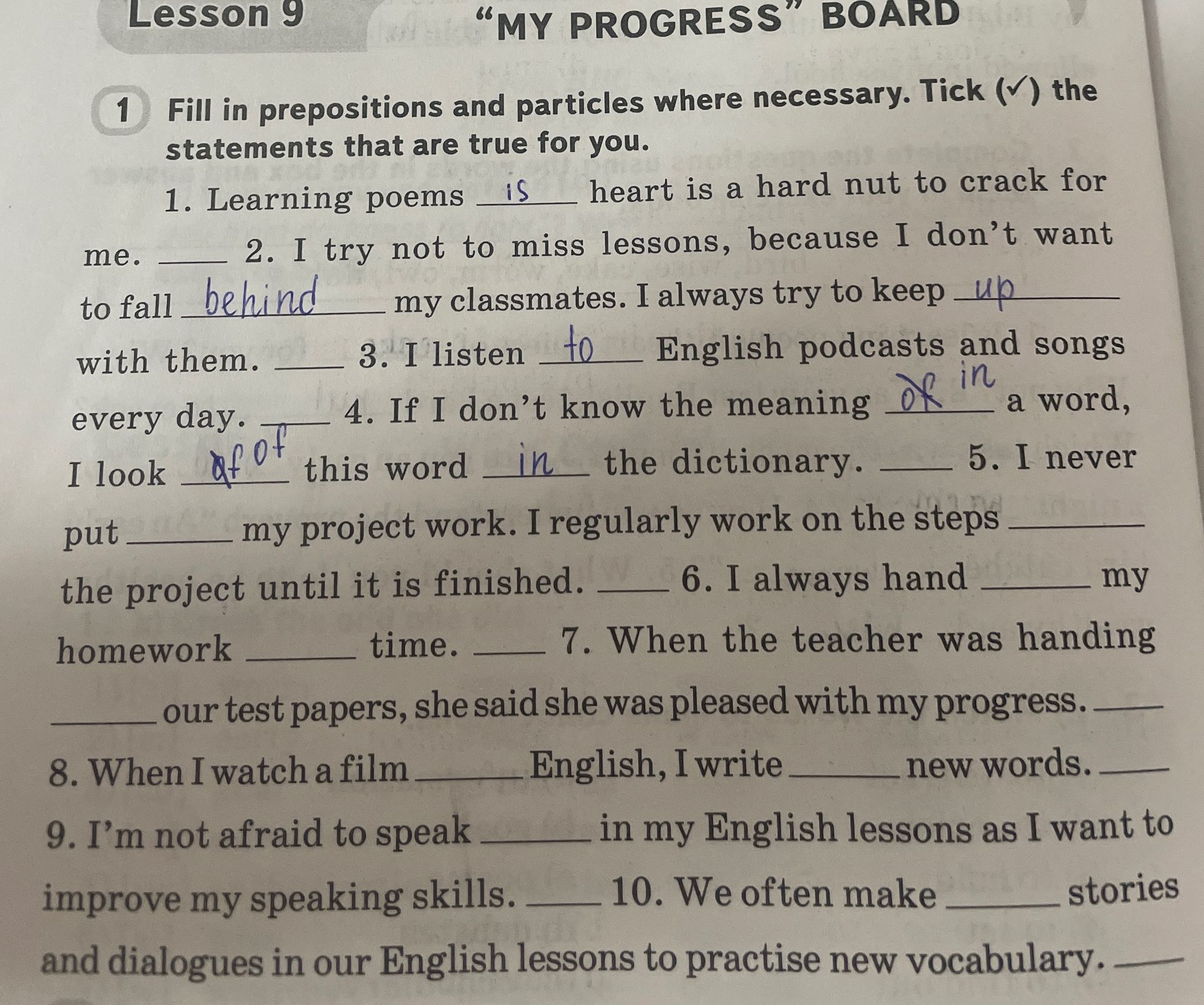 Фото задания: 1. Learning poems _____ is heart is a hard nut to crack for me. 2. I try not to miss lessons, because I don't want to fall…